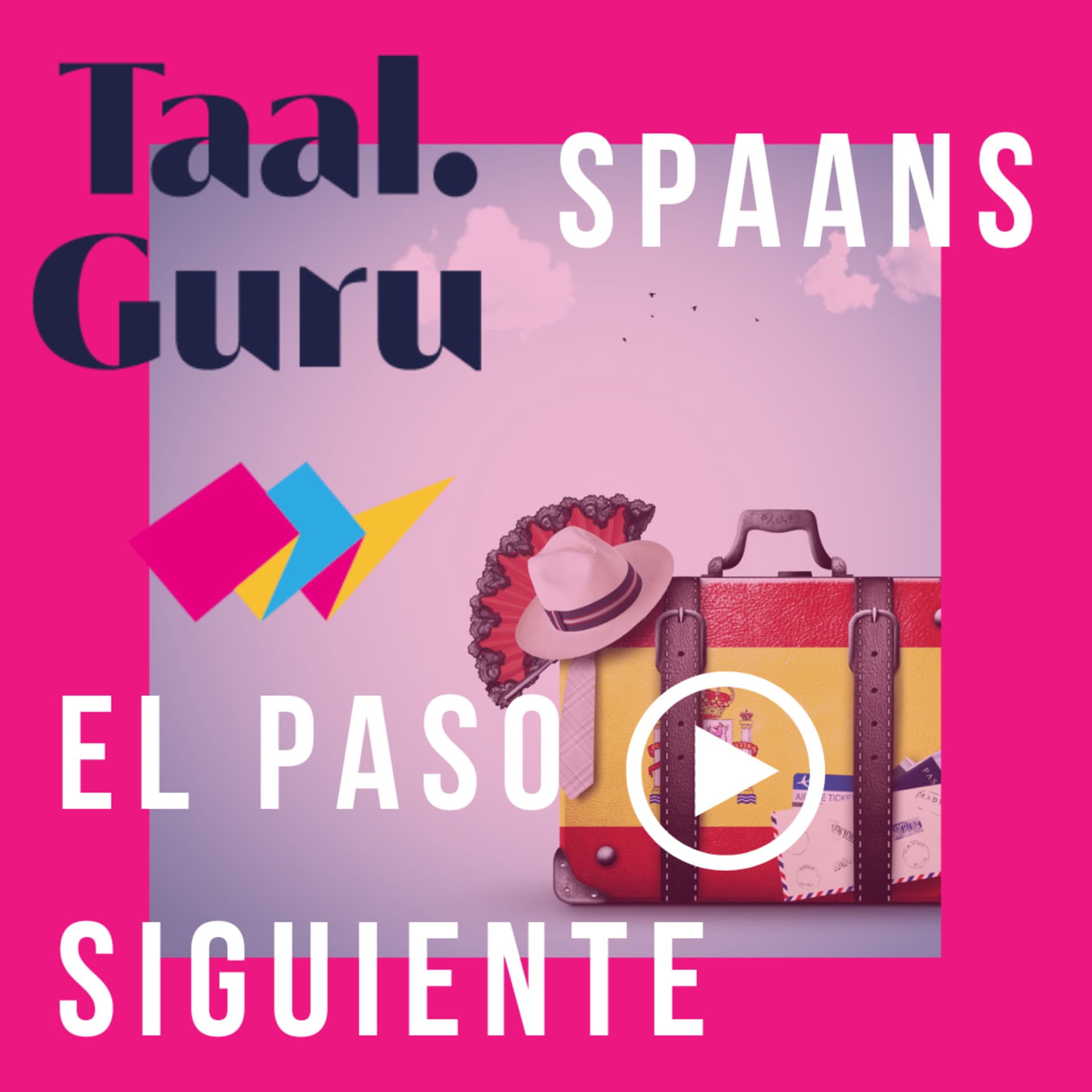 Taal.Guru Spaans El Paso Siguiente - Podcasts
