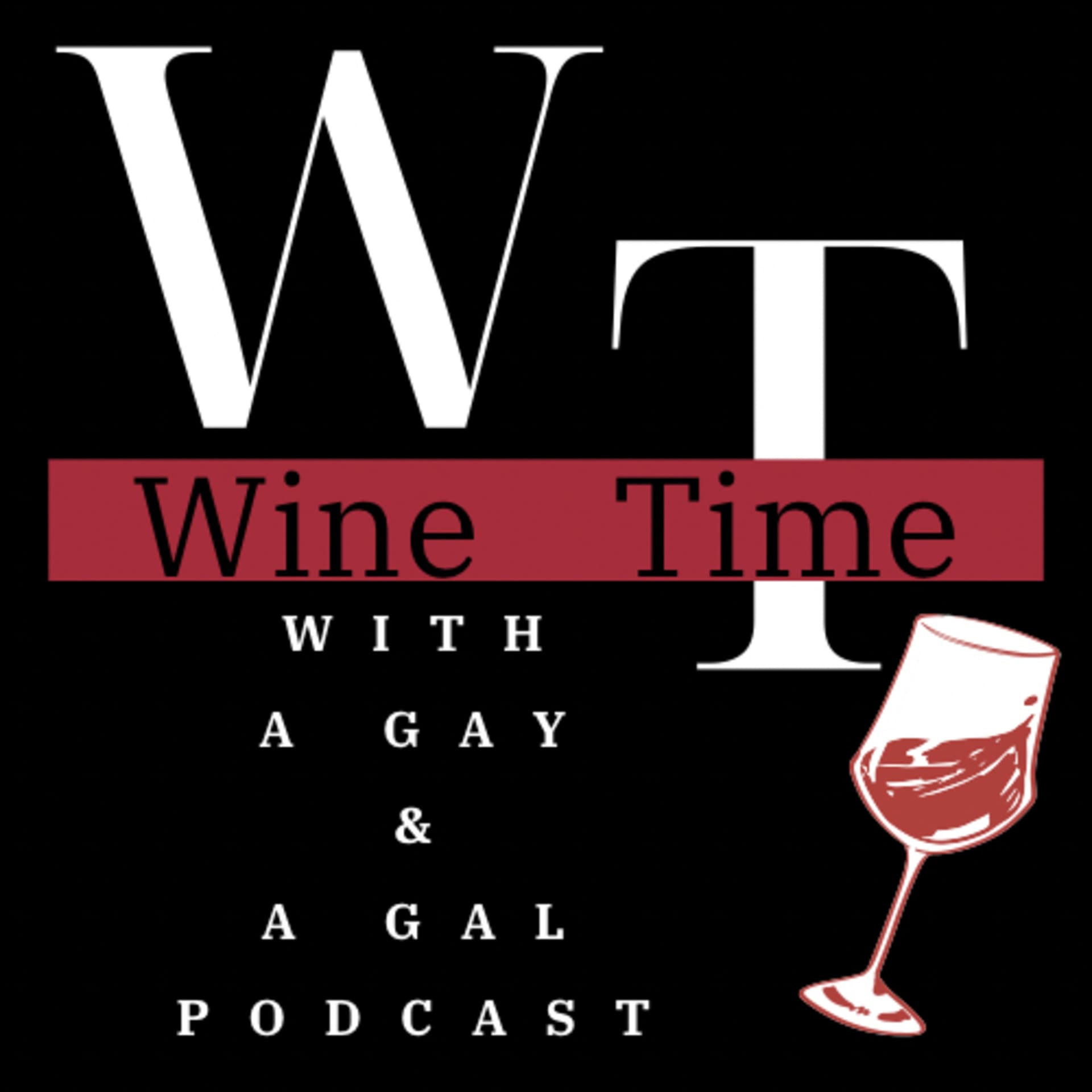 Wine Time With a Gay and a Gal Podcast - Podcasts