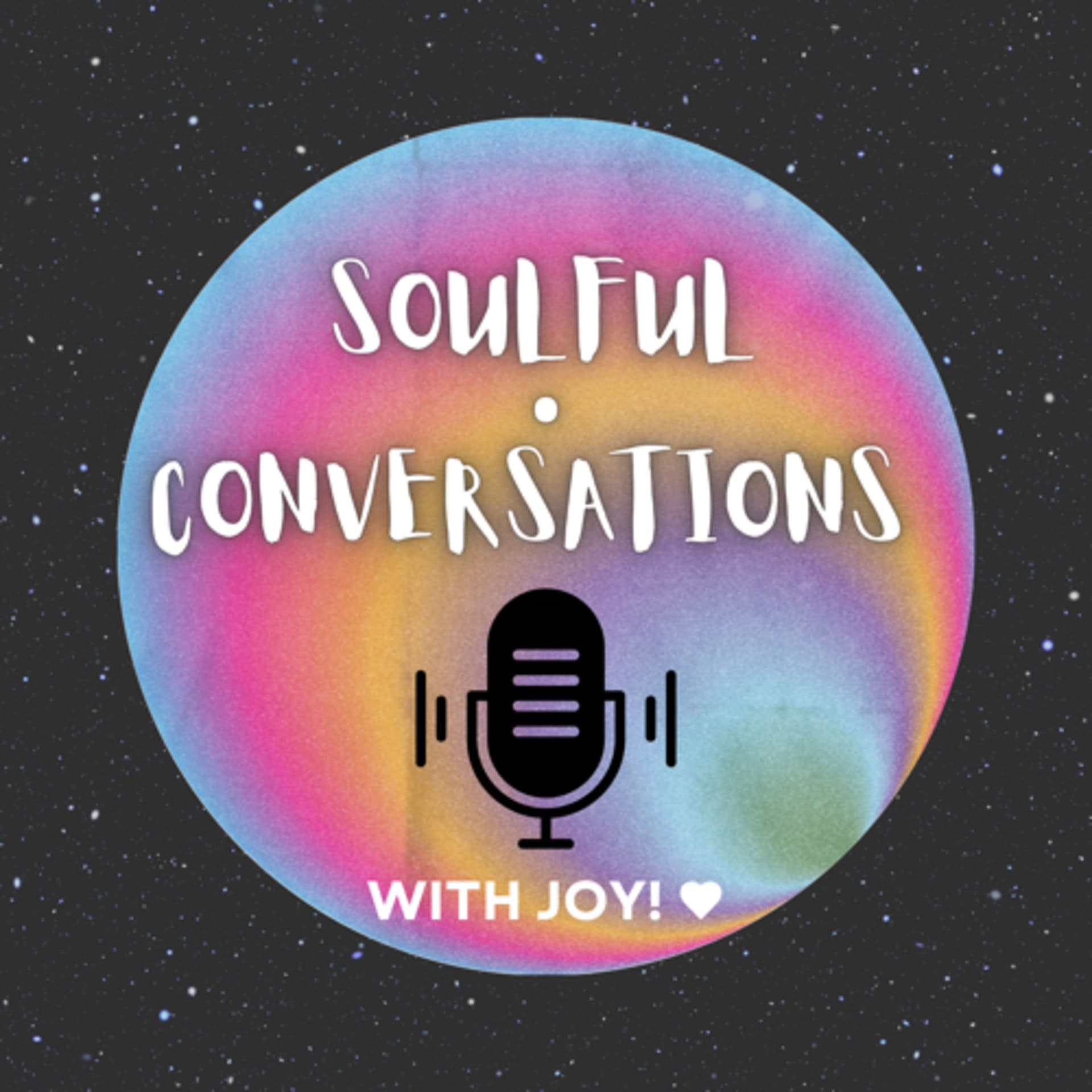 Soulful Conversations With Joy🫶🏽 - Podcastler