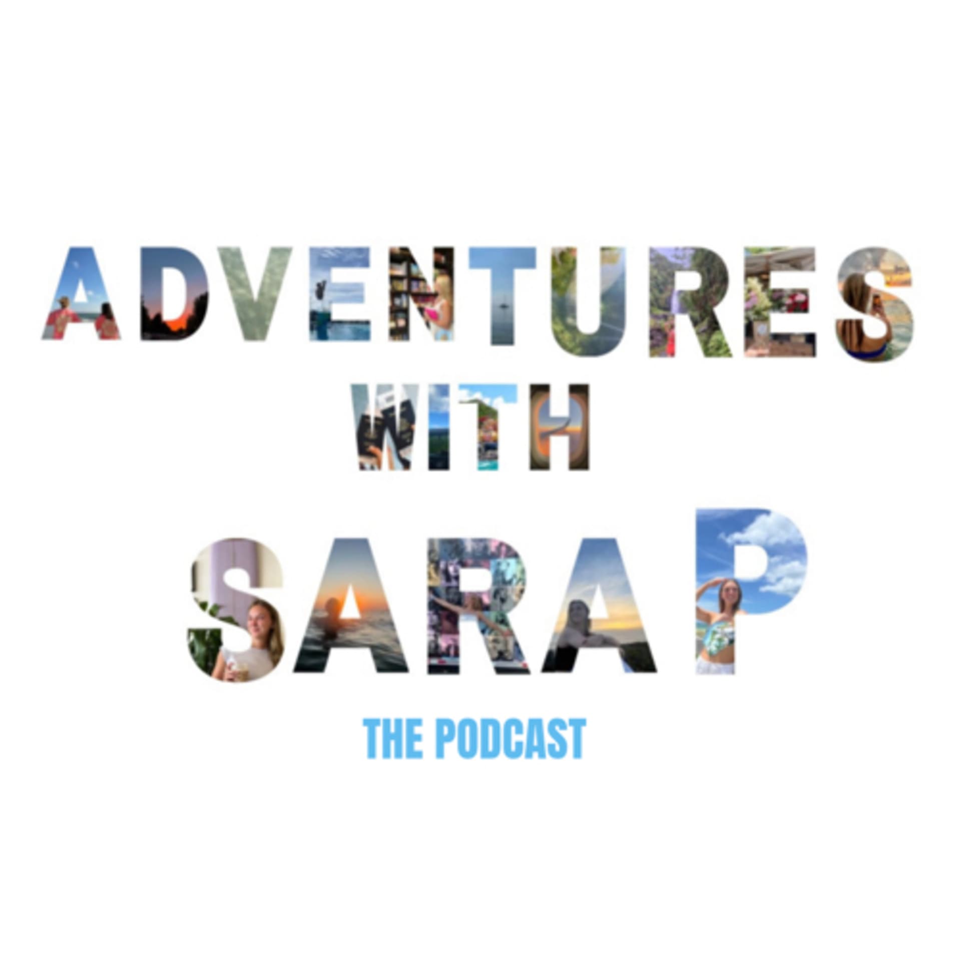 Adventures With Sara P - Podcasts