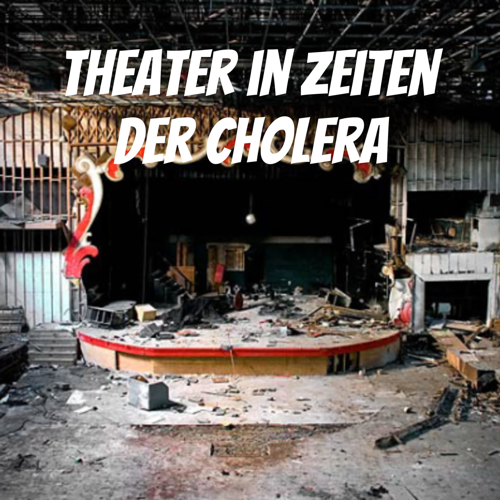 Theater in Zeiten der Cholera - Podcasts