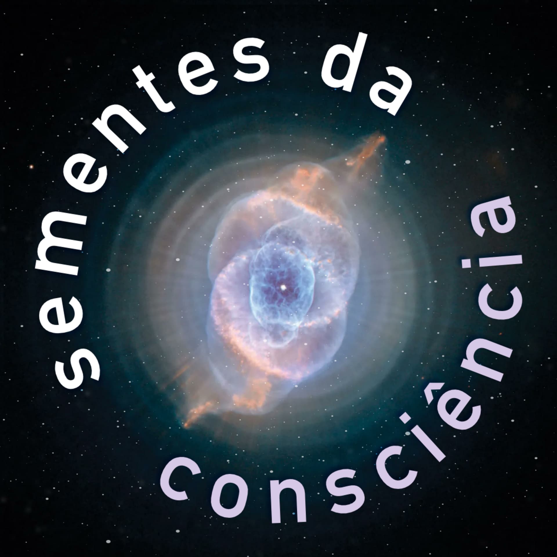 Sementes da Consciência - Podcasts