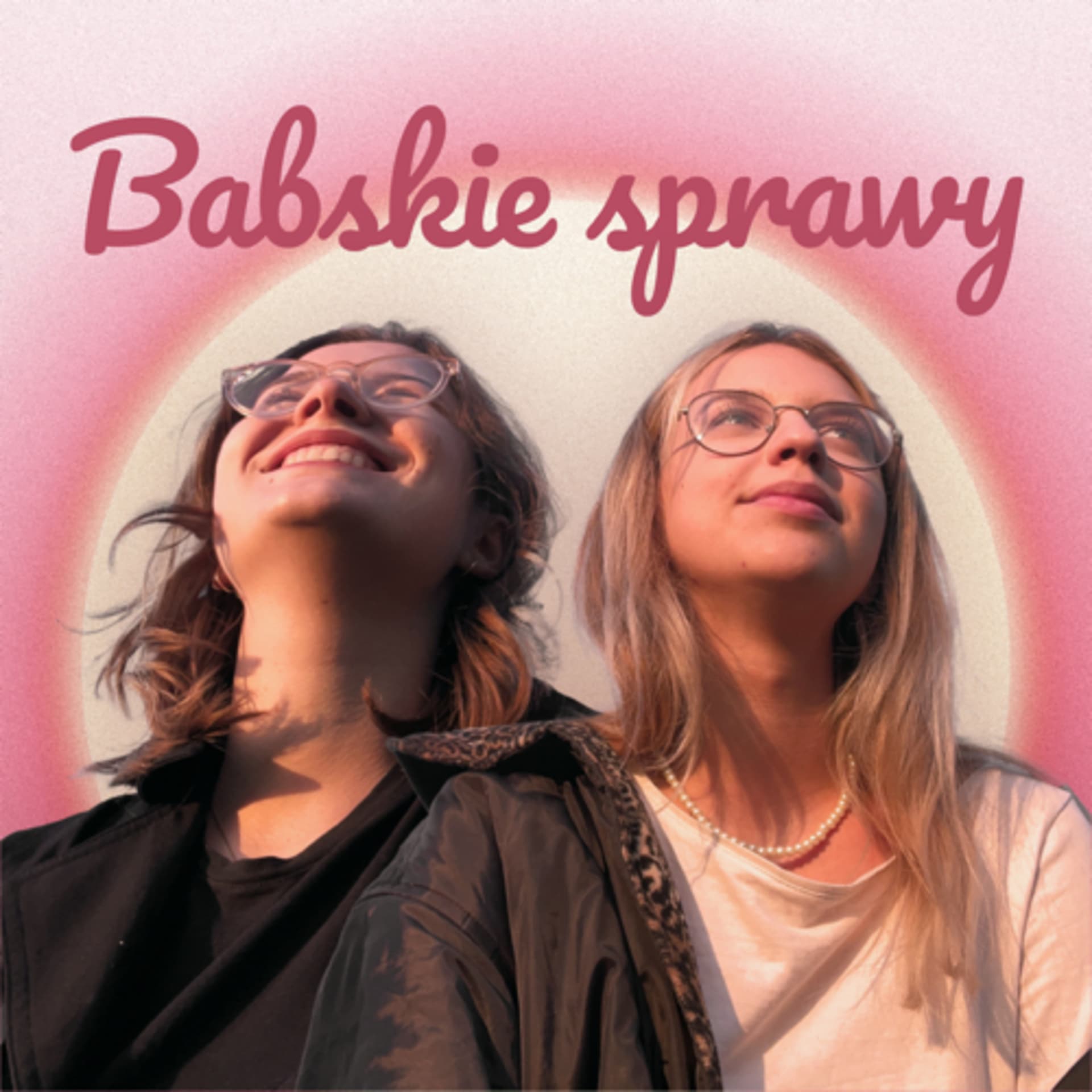 Babskie sprawy - Podcasty