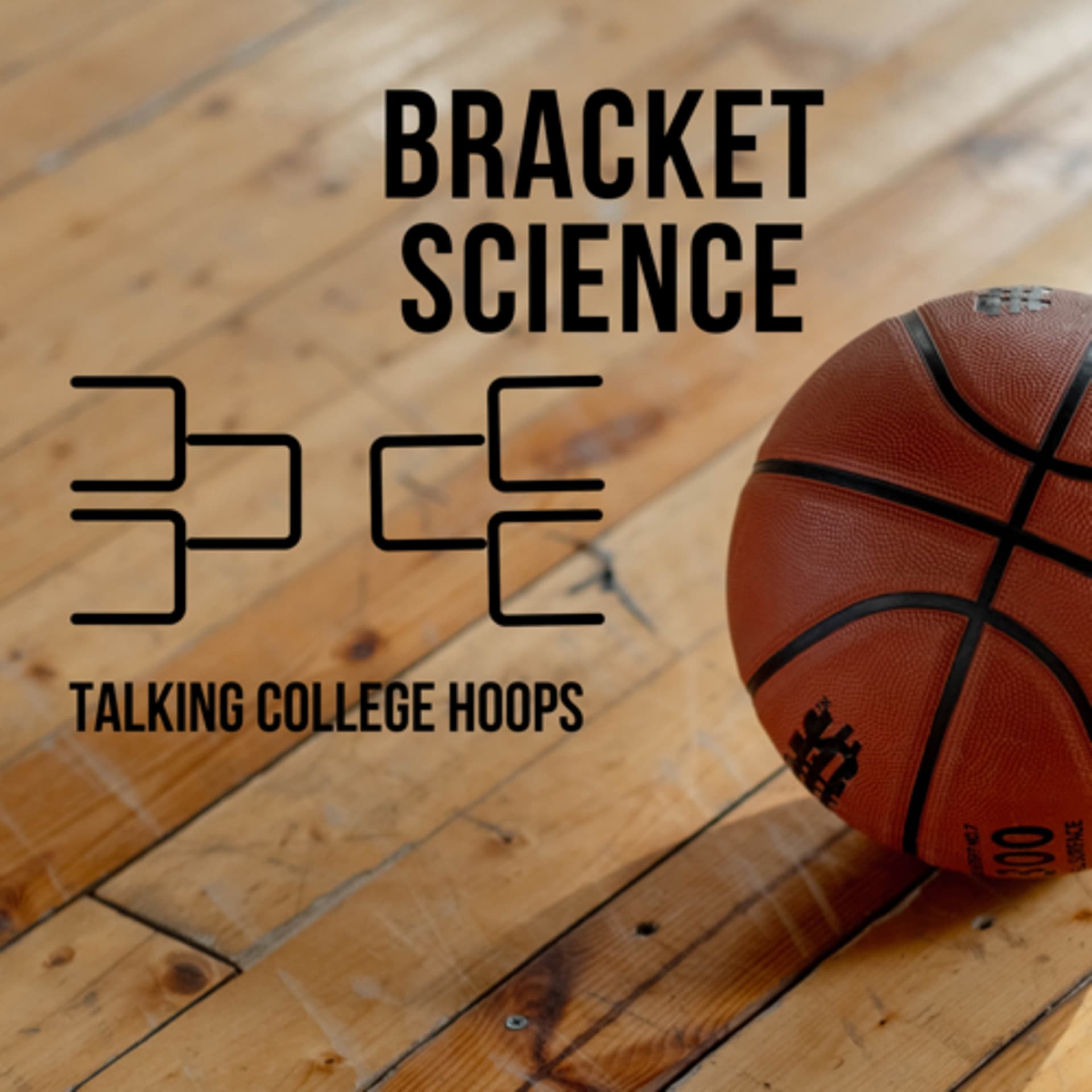 College Basketball Bracket Science - Podcasts
