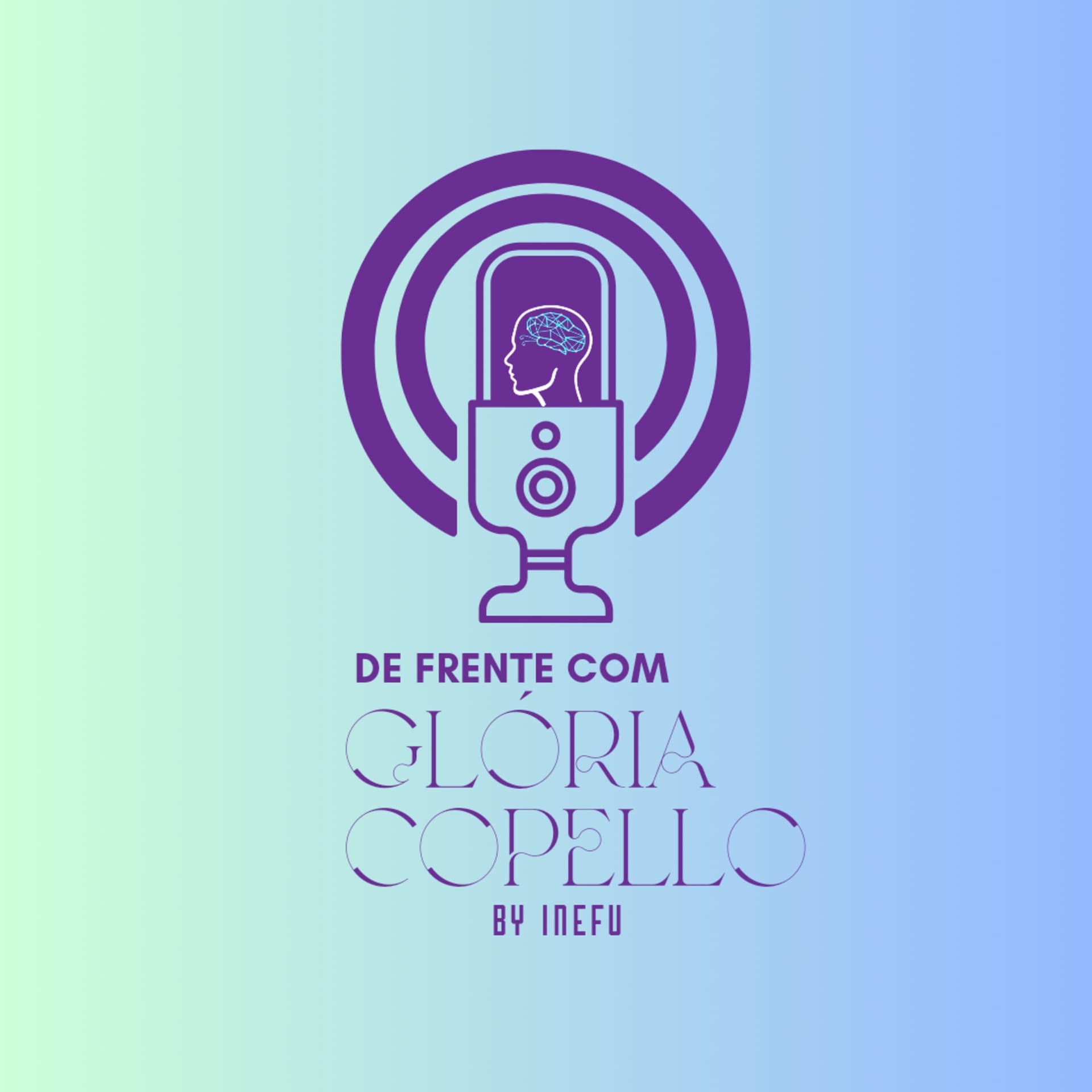 De Frente com Glória Copello by INEFU - Podcasts