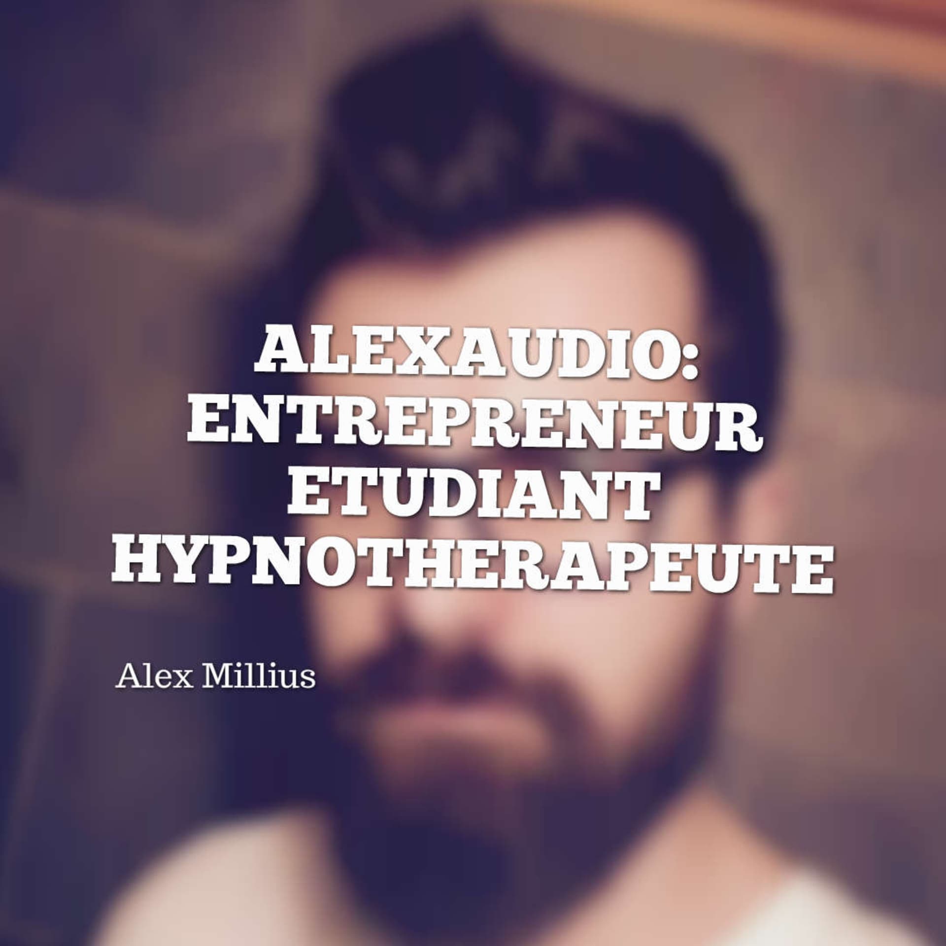 Alex Millius - Podcasts