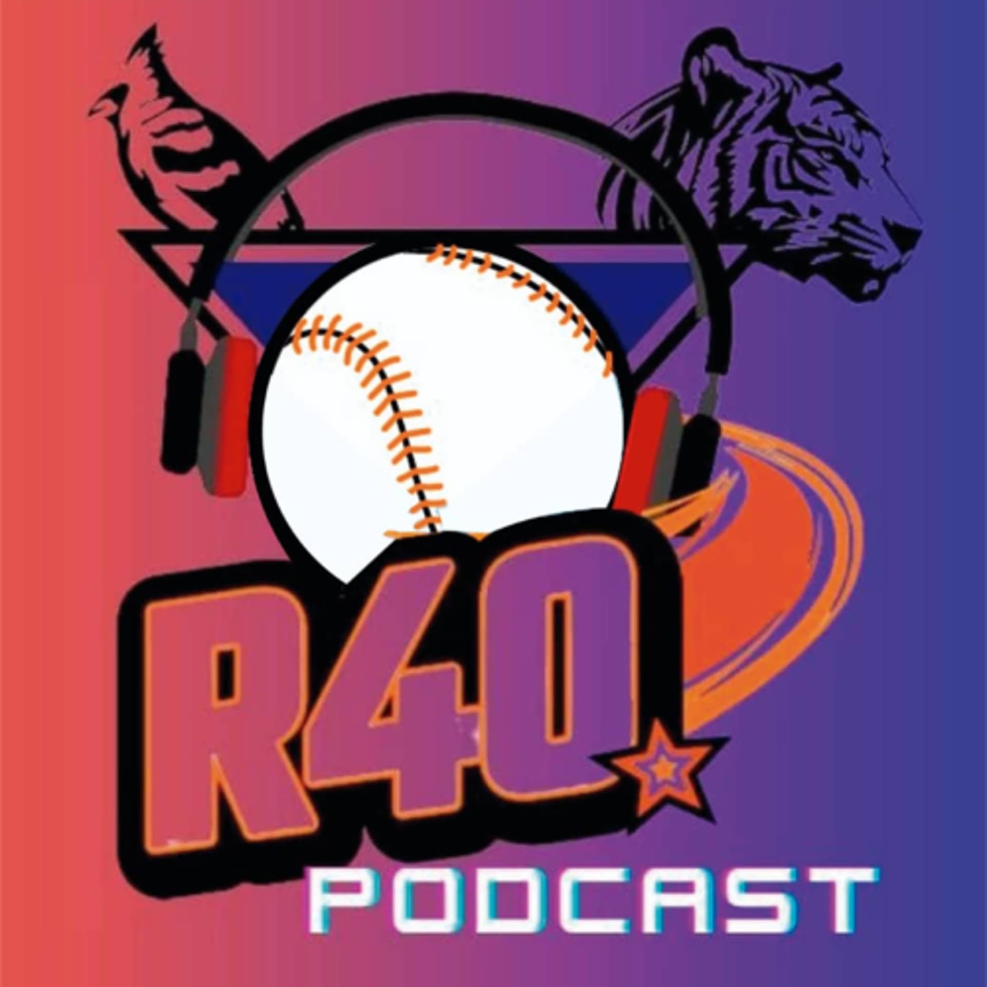 R40 Baseball - Podcasts