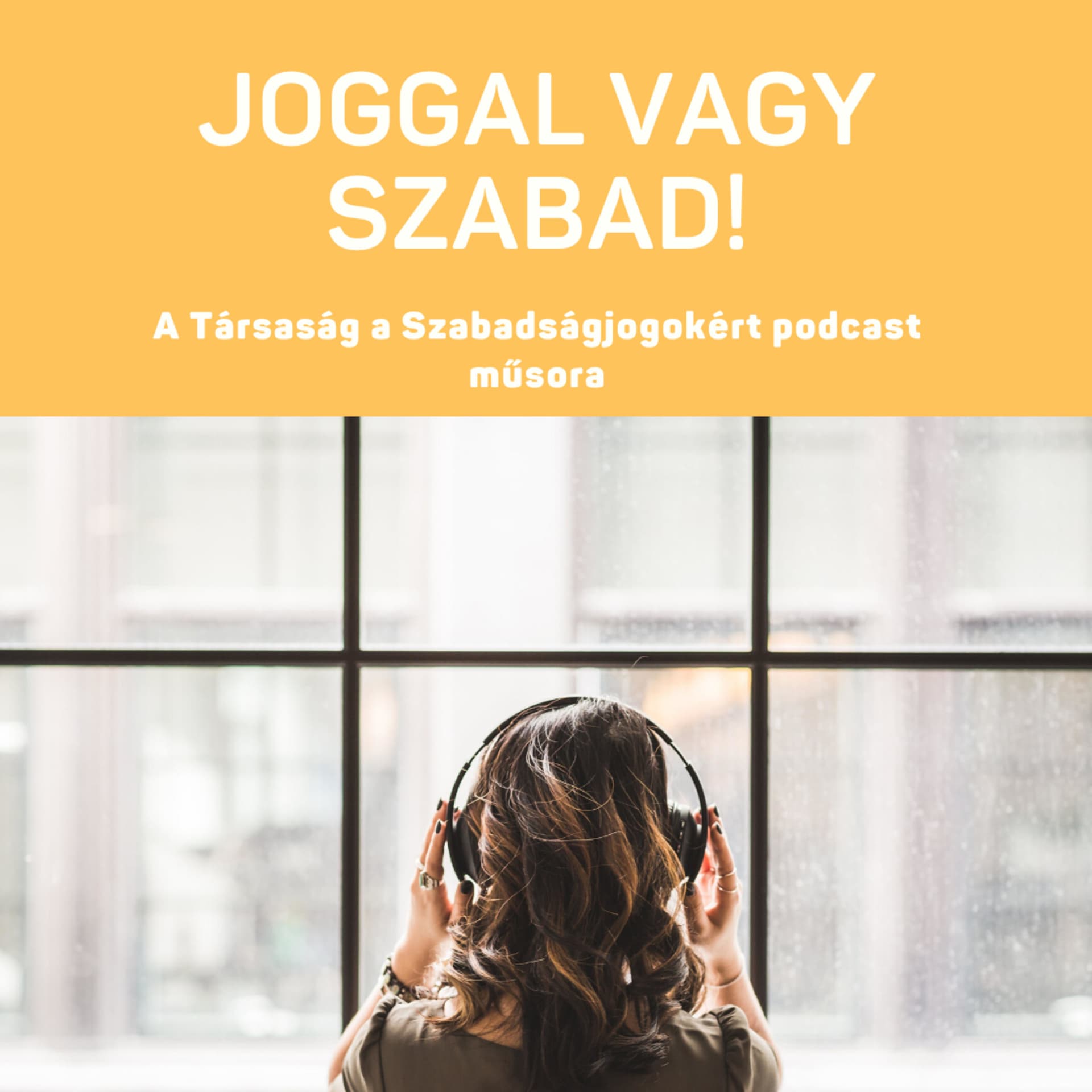 Joggal vagy SZABAD! - Podcasts