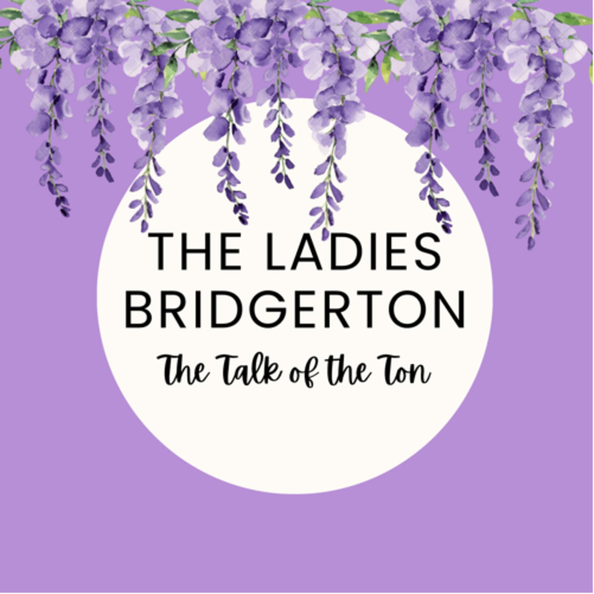 The Ladies Bridgerton - Podcasts