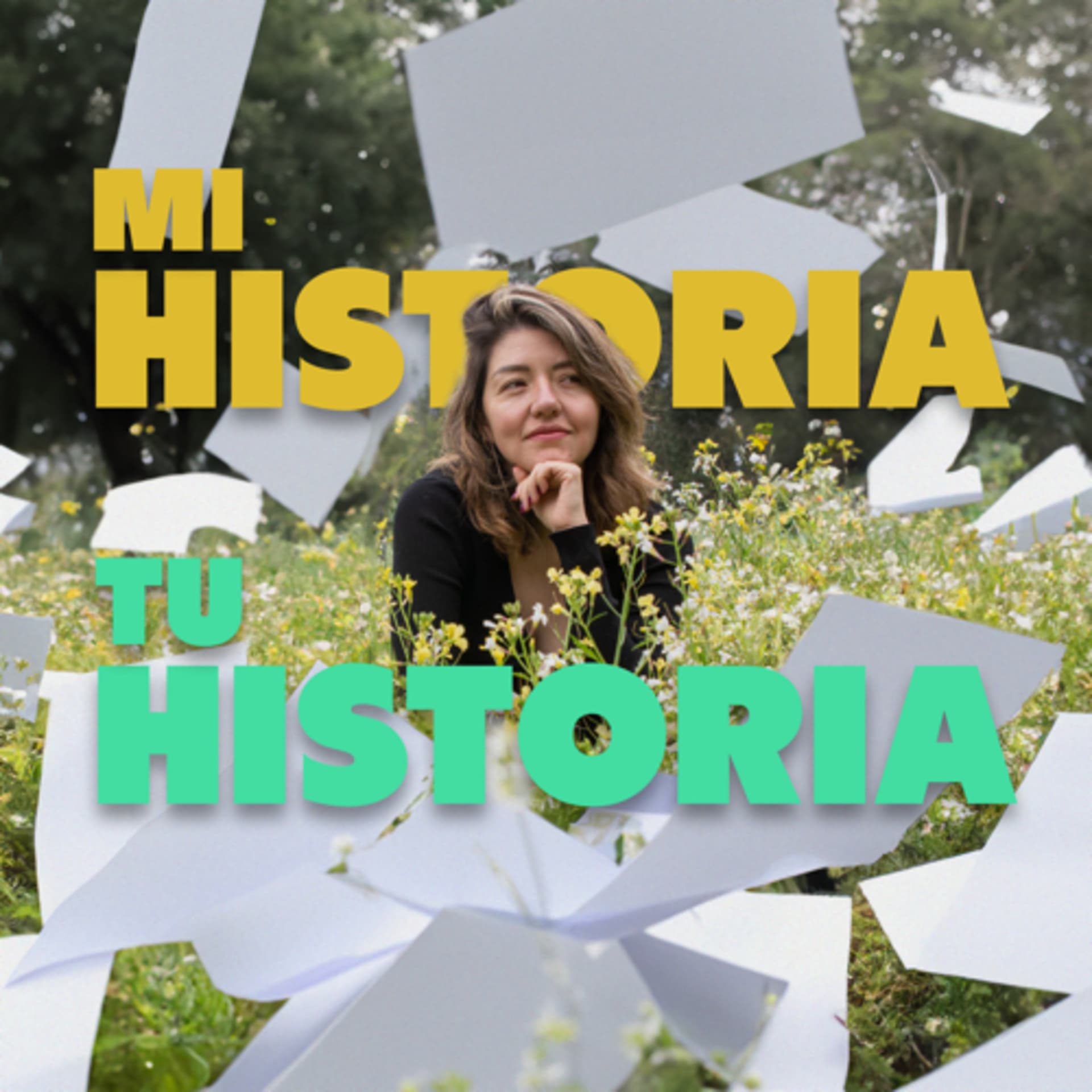 Mi historia, tú historia - Podcasts
