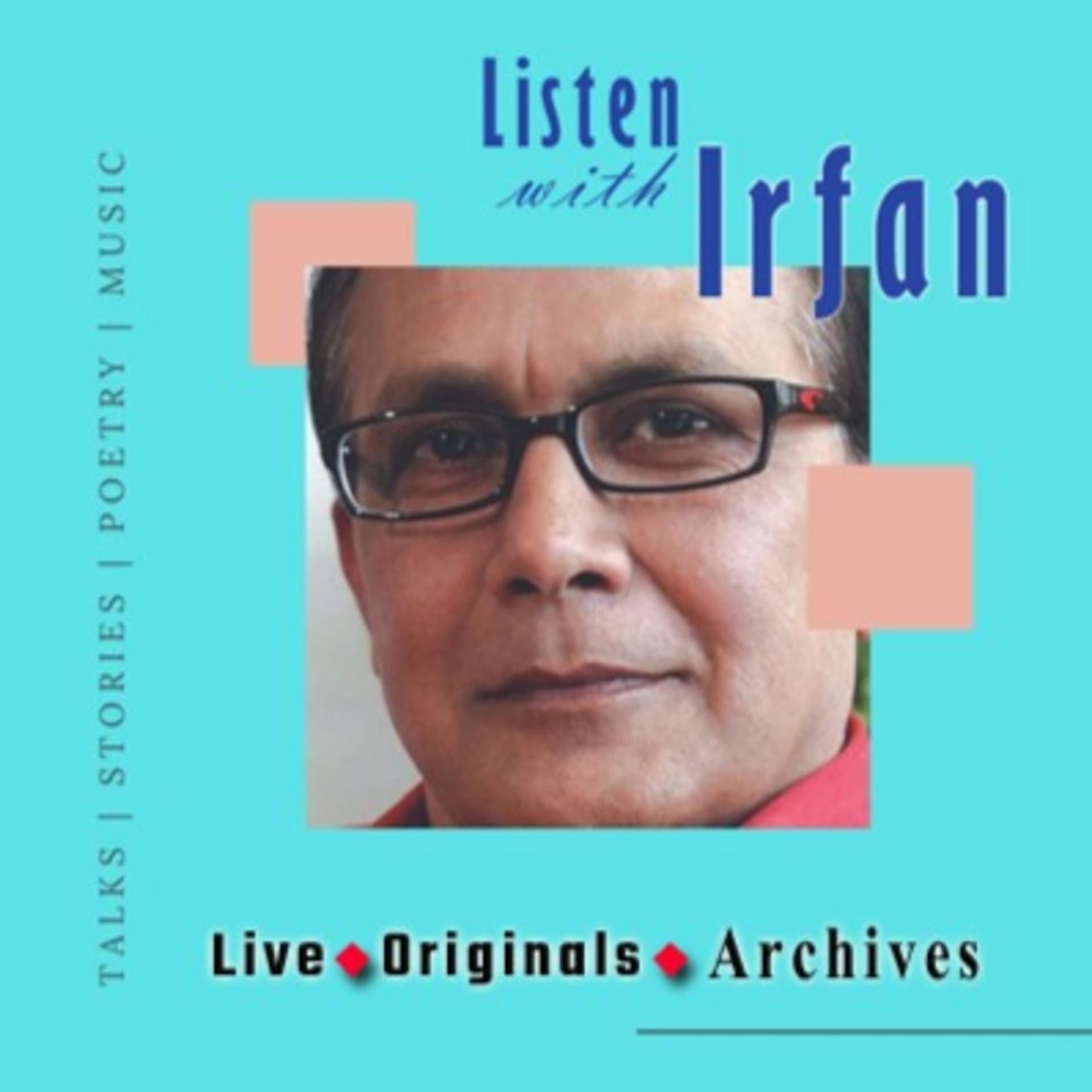 Listen with Irfan - Podcasts