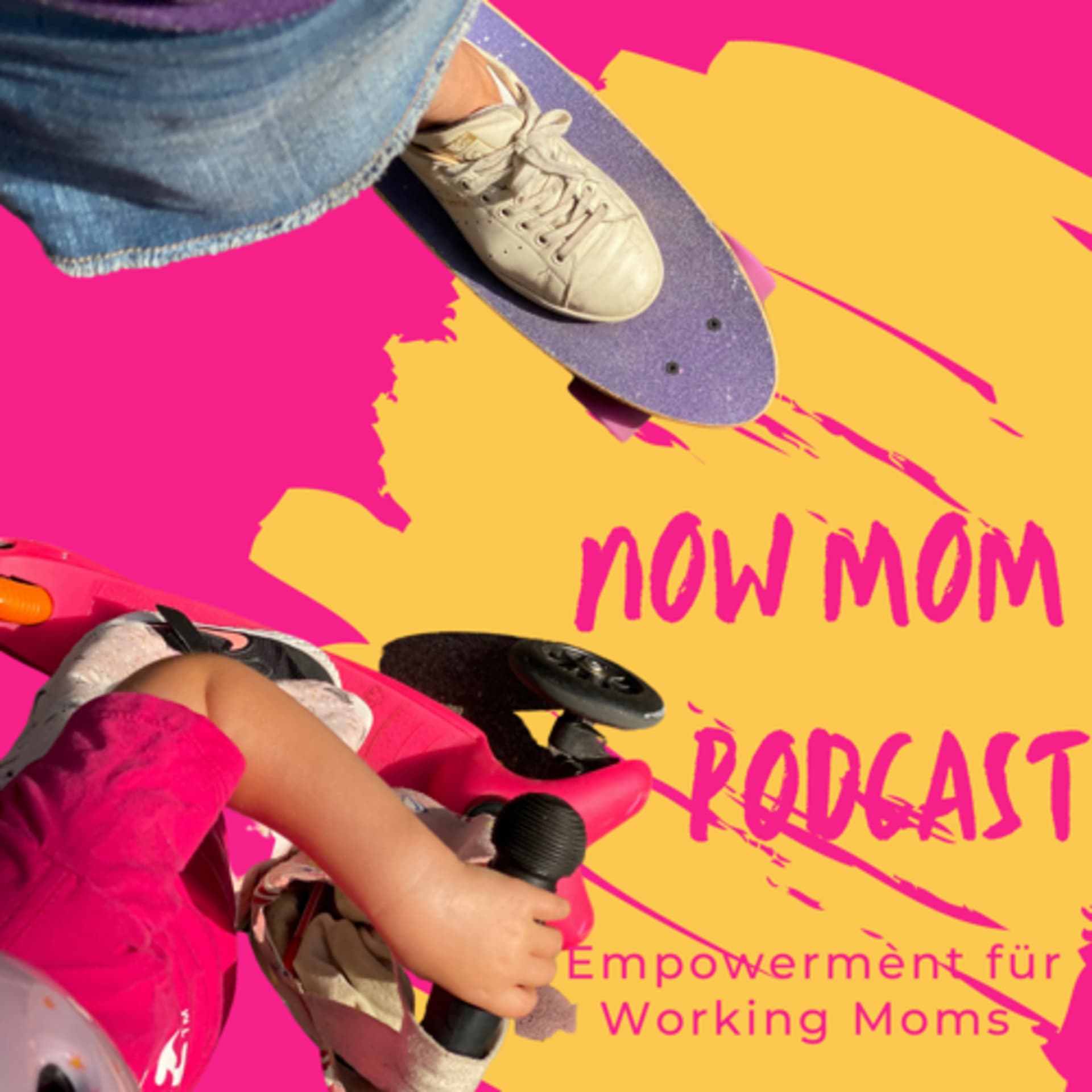 NOW MOM - Empowerment für Working Moms - Podcasts