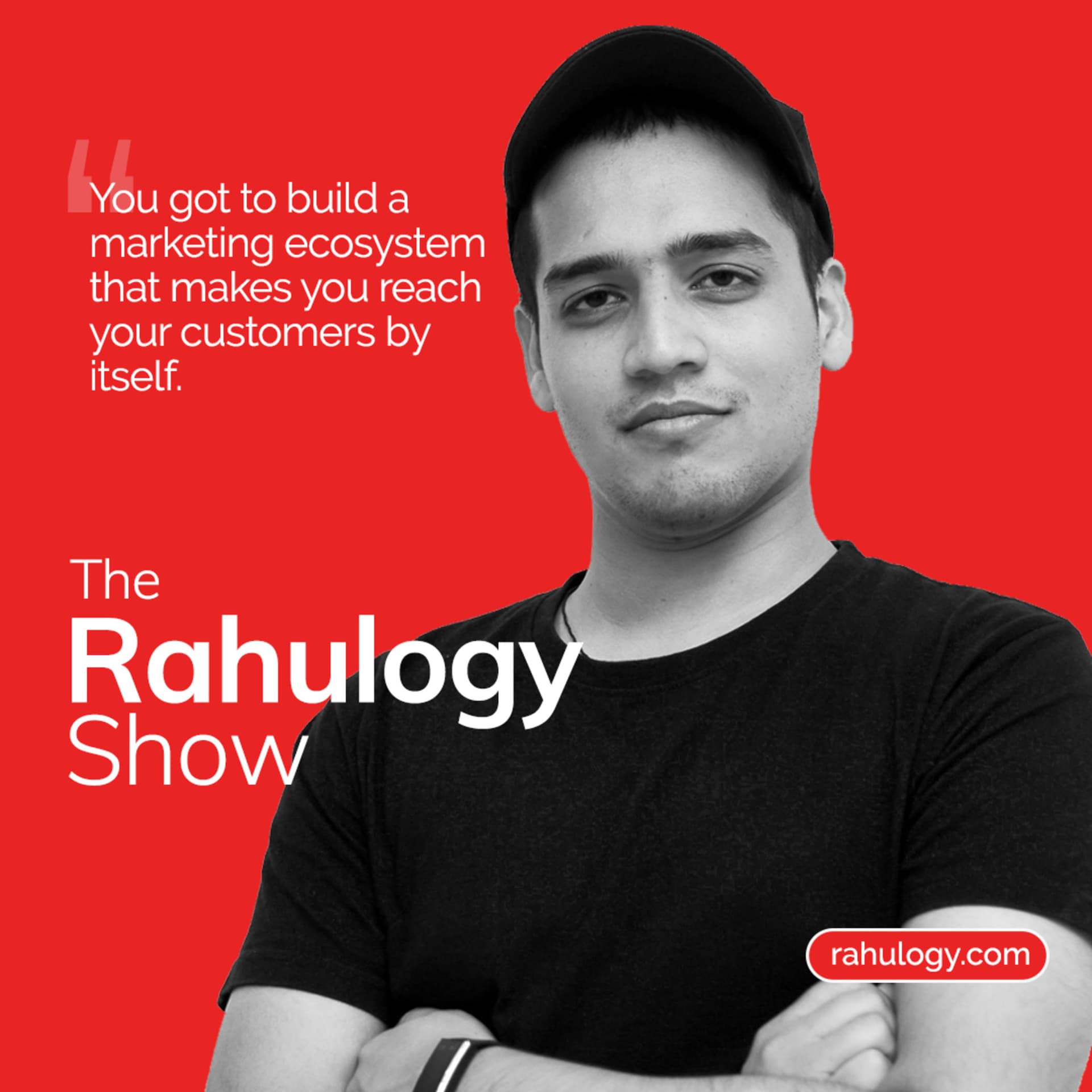 The Rahulogy Show | A Growth Marketing Podcast - بودكاست
