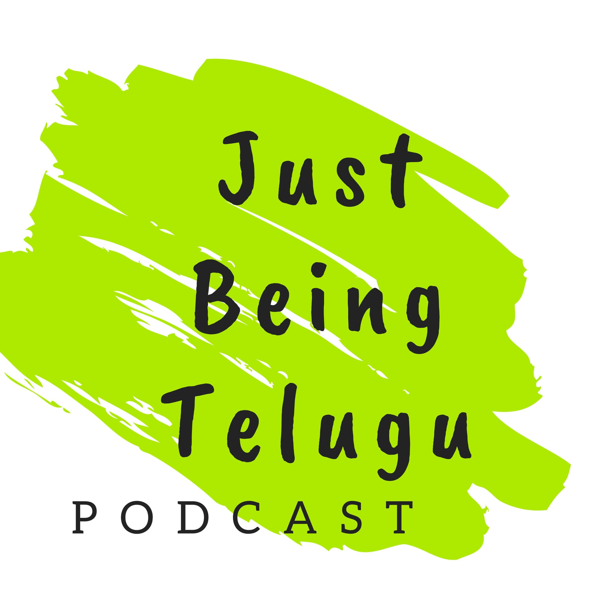 Just Being Telugu - Podcasts