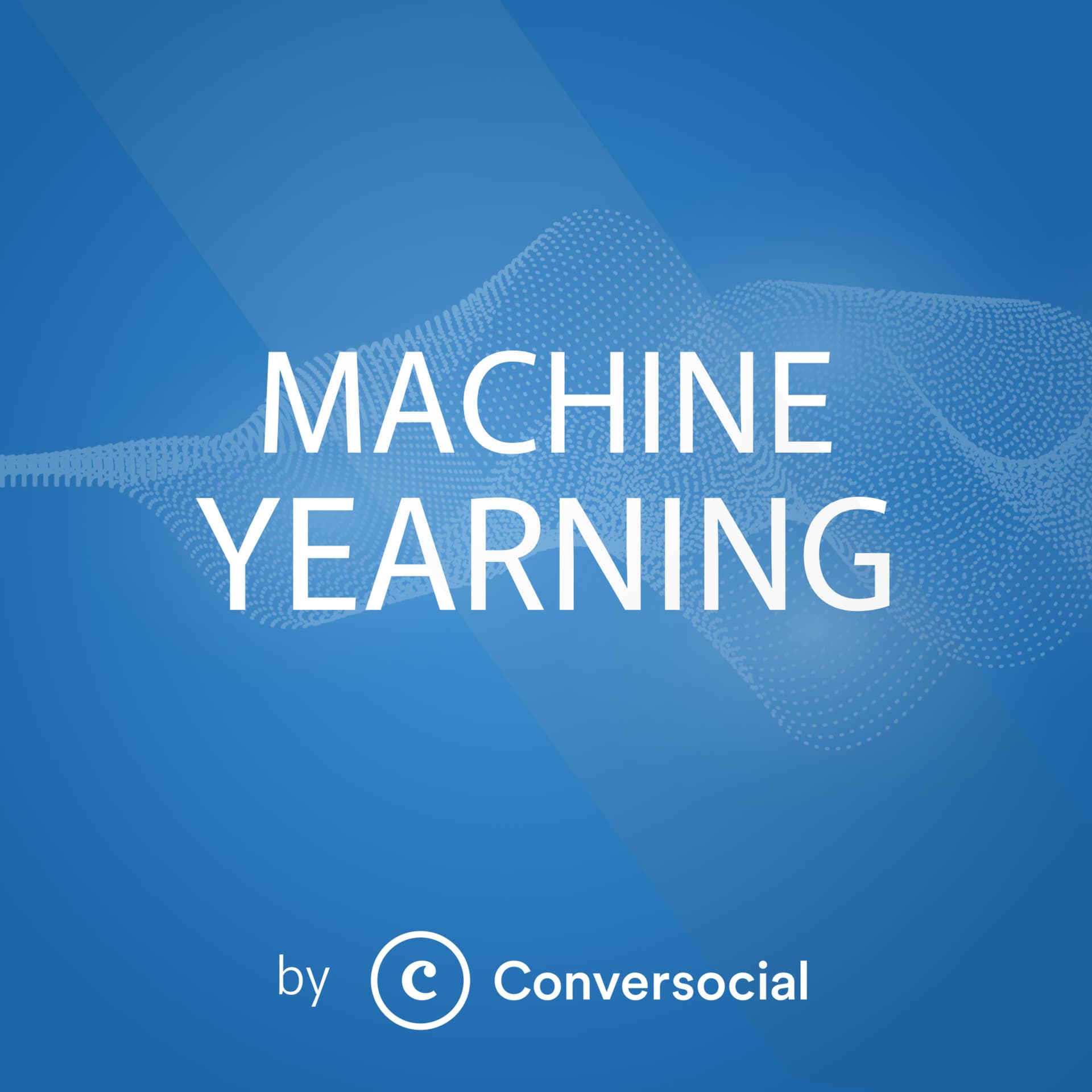 Machine Yearning - Podcasts