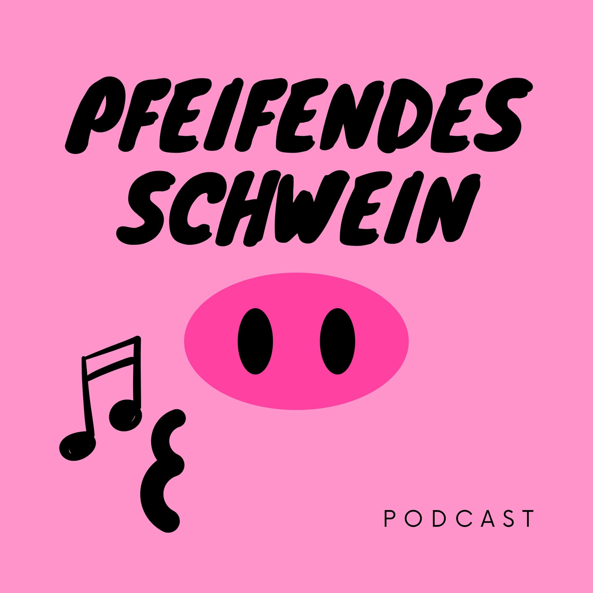 PFEIFENDES SCHWEIN - Podcasts