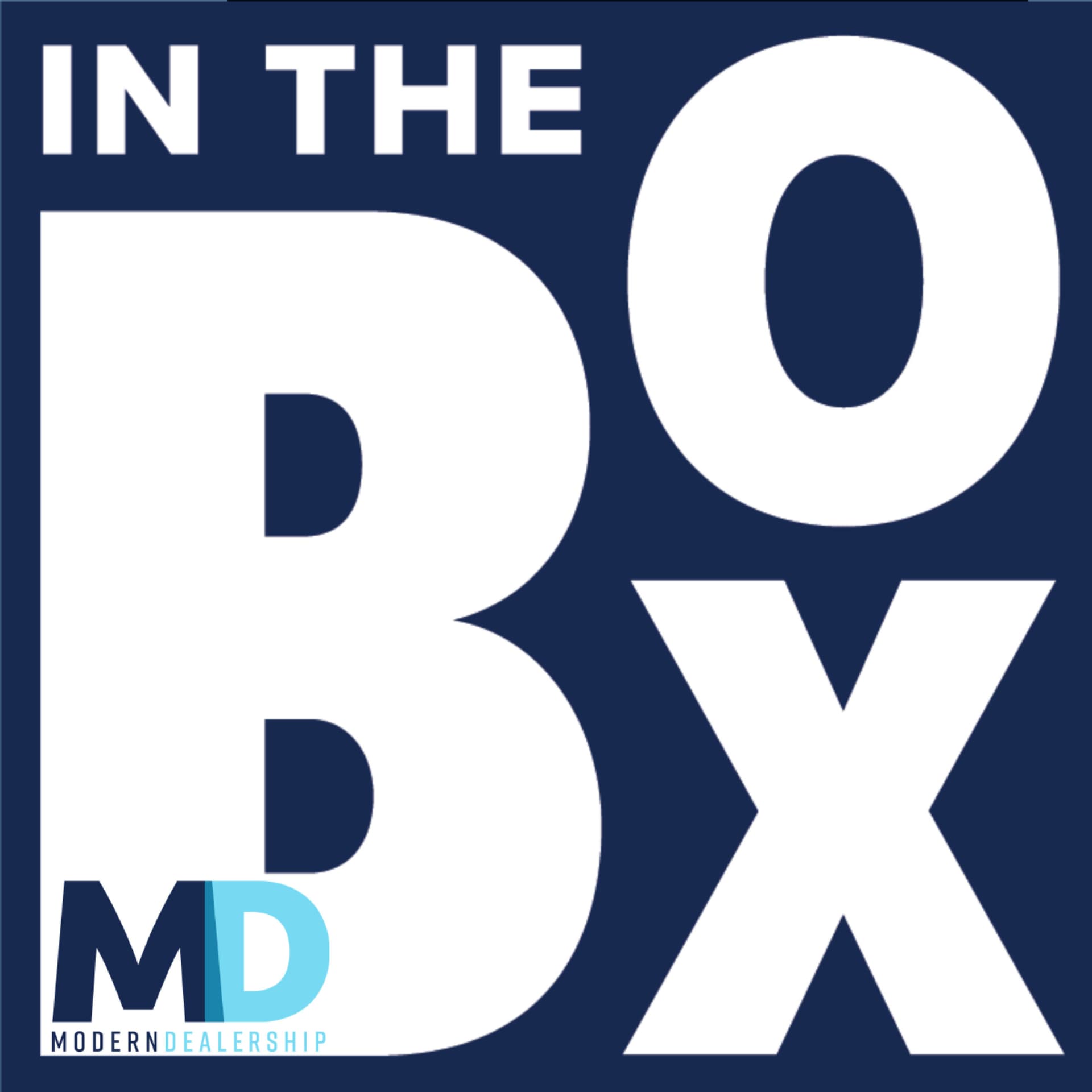 In the Box with Modern Dealership Magazine - Podcasts