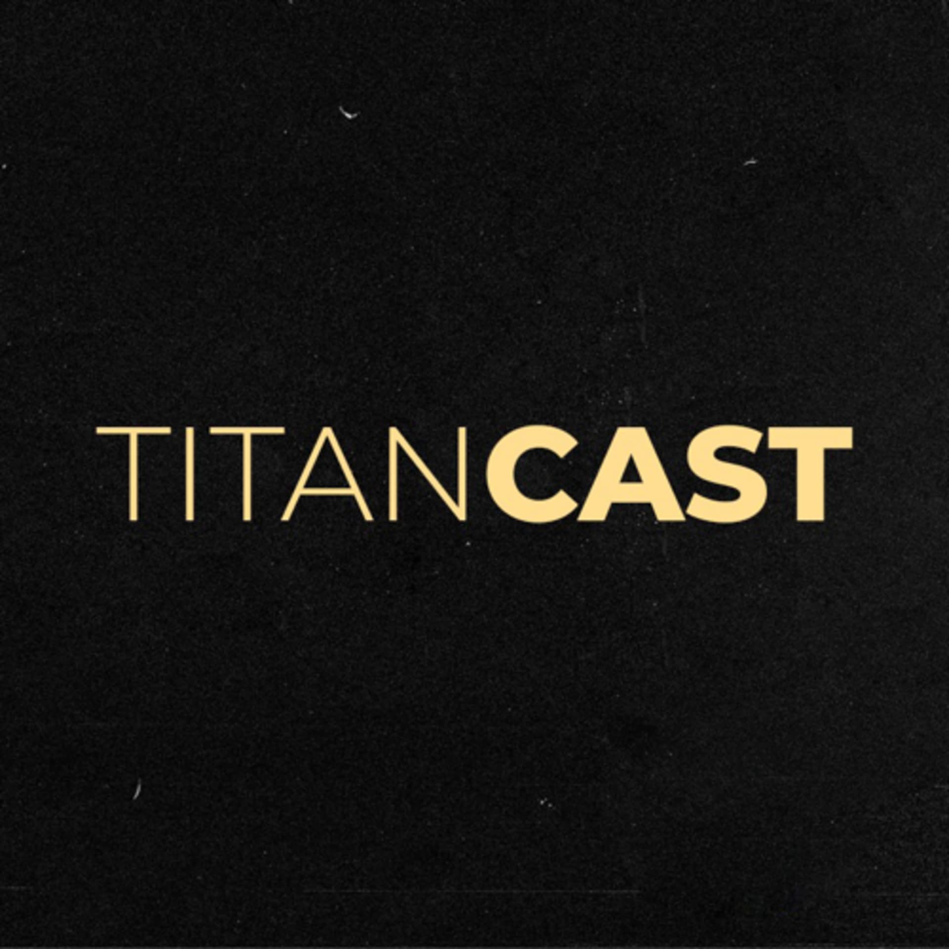 TitanCast - Podcasts
