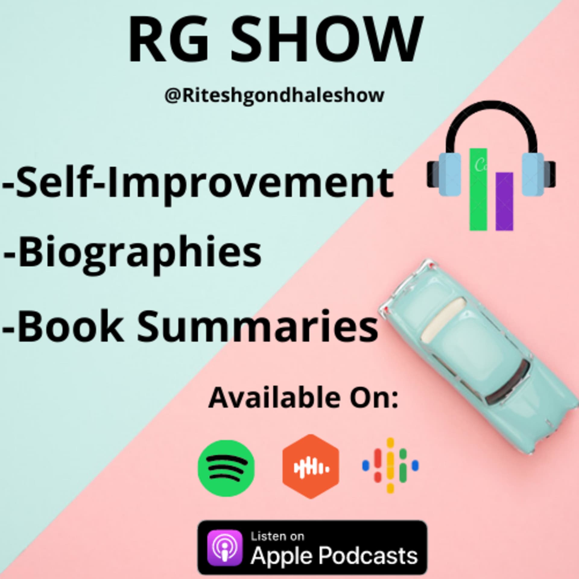 RG SHOW | Self Improvement & Biographies Podcast - Podcasts