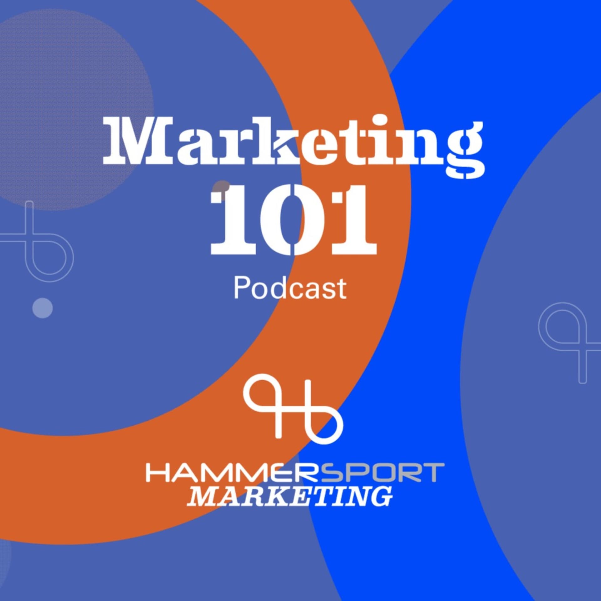 Marketing 101 - Podcasts