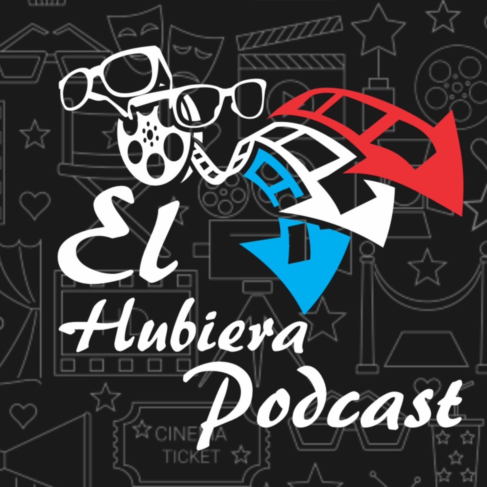 El Hubiera Podcast - Podcasts