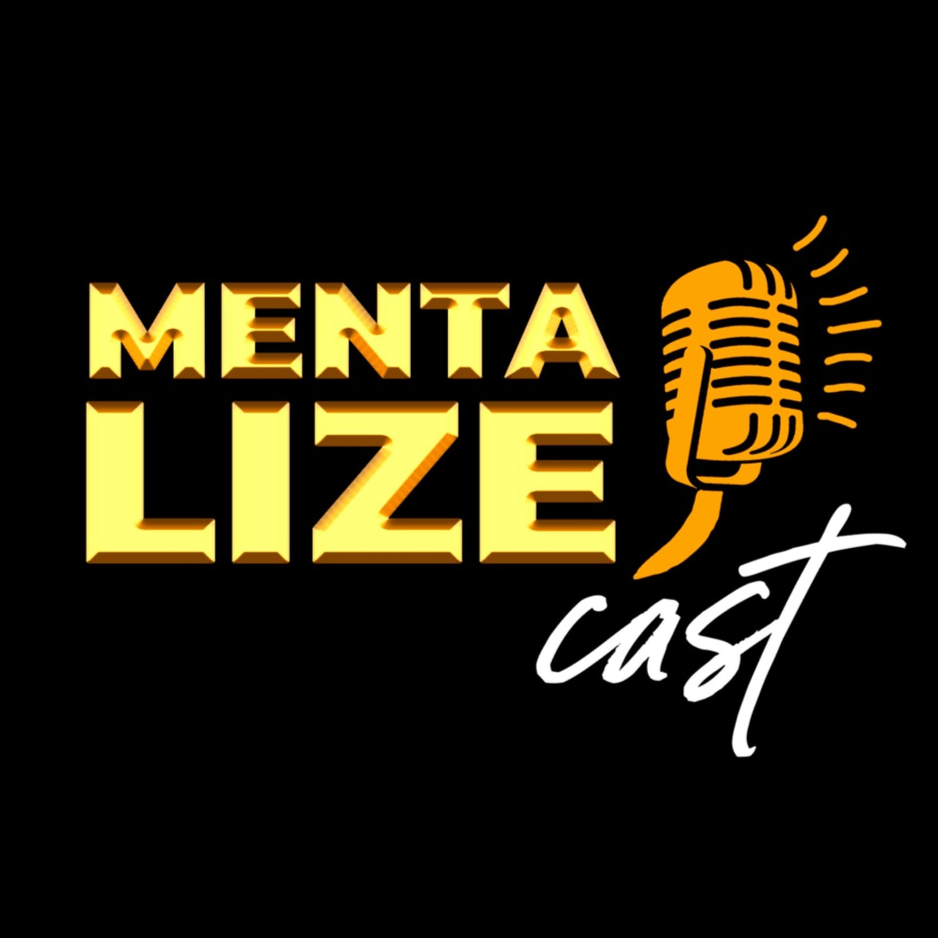 MENTALIZE CAST - Podcasts