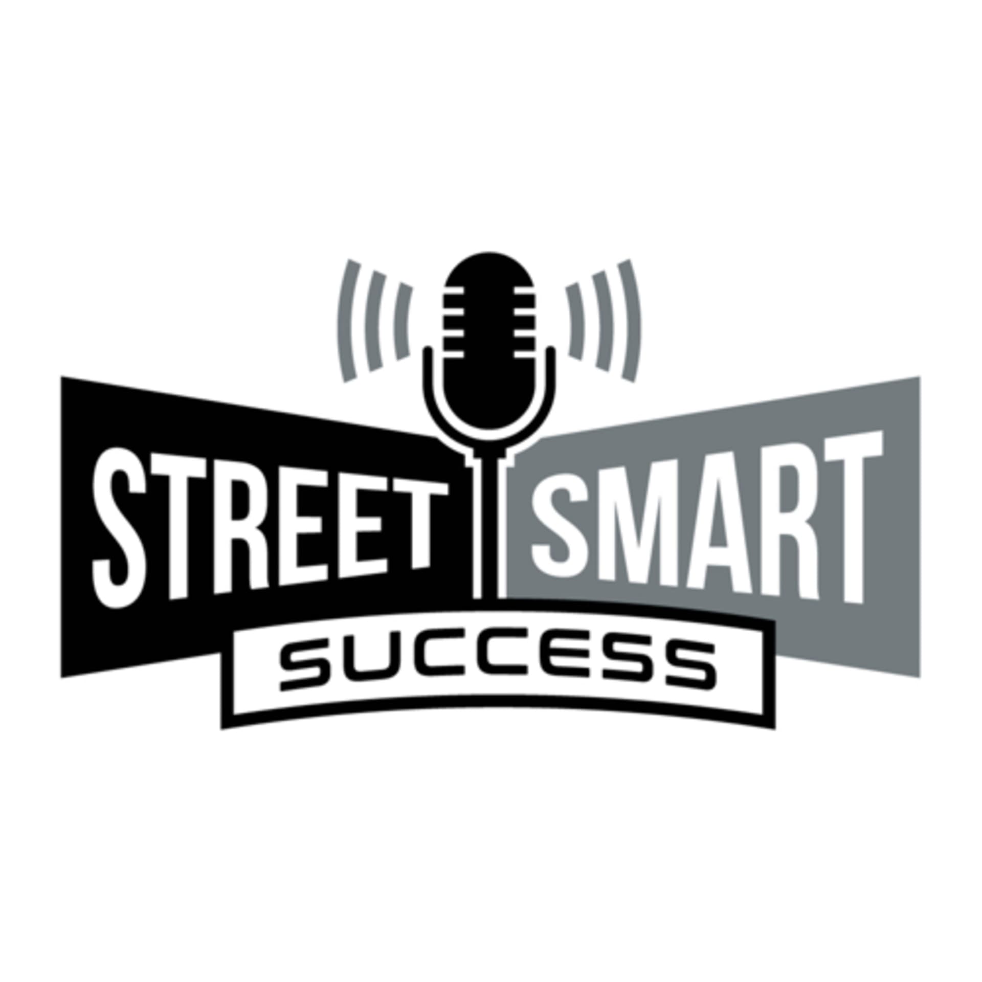 Street Smart Success - بودكاست