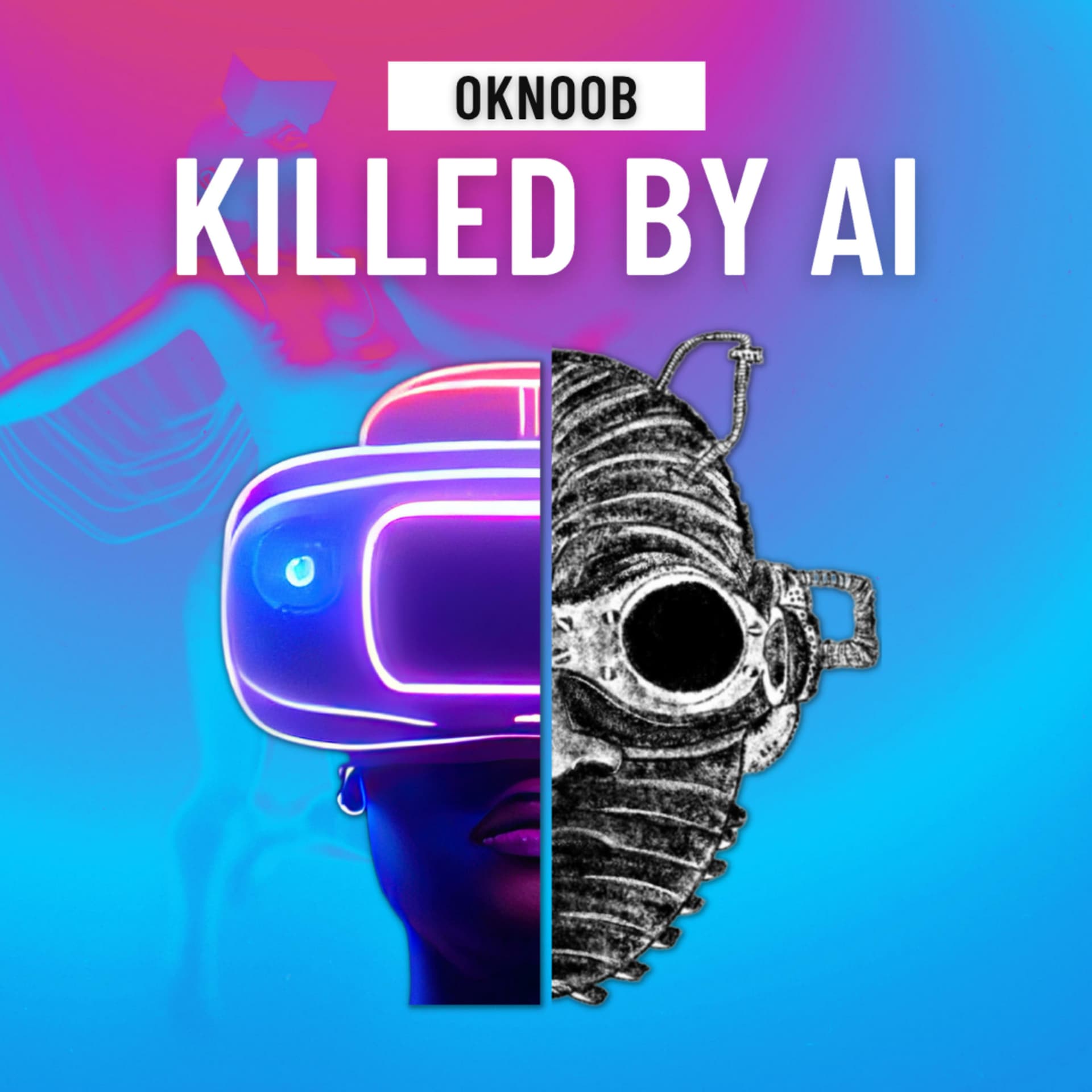 Killed by AI - ポッドキャスト