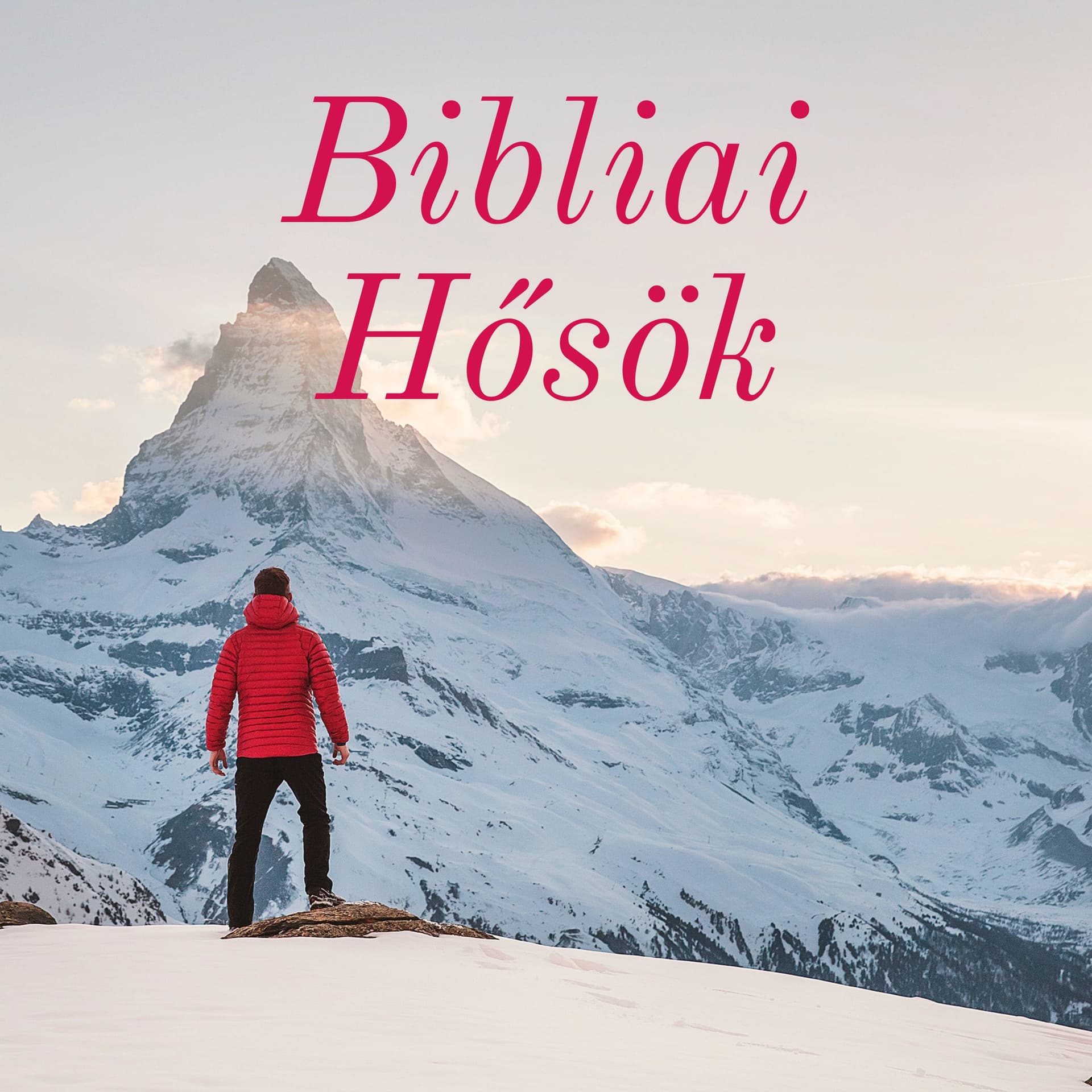 Bibliai Hősök - Podcasts