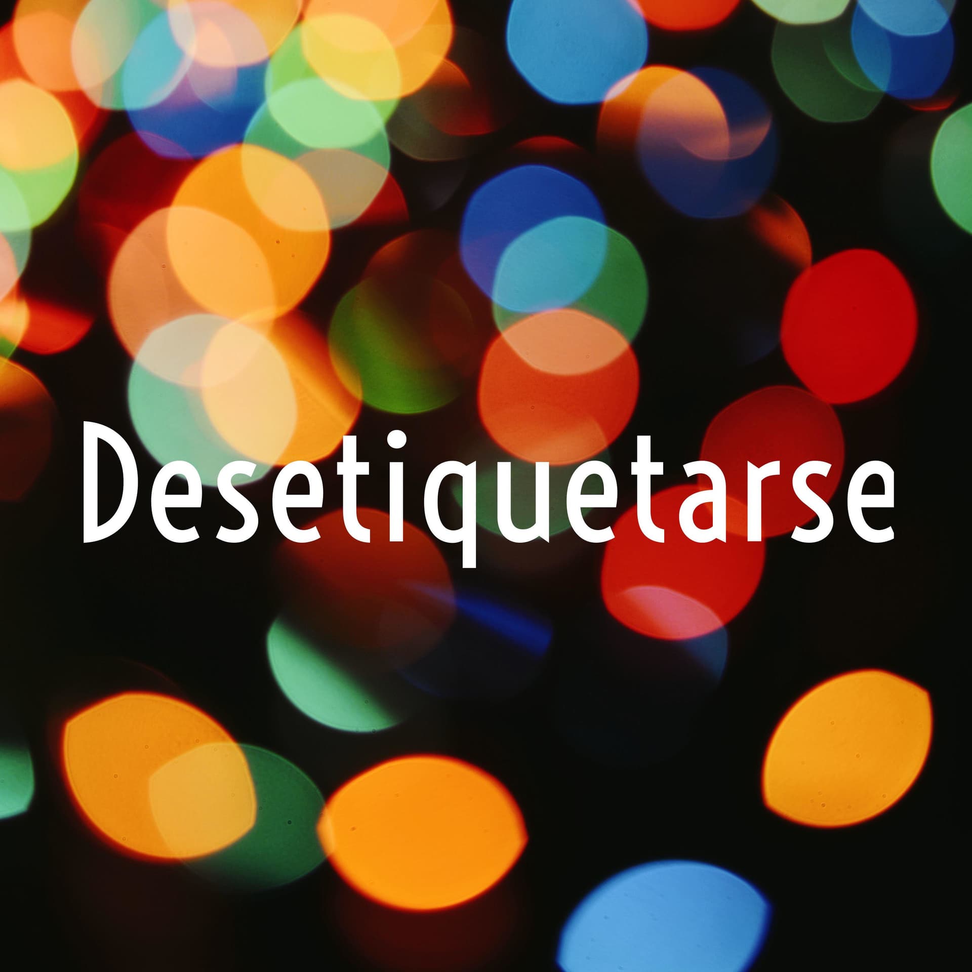 Desetiquetarse - Podcasts