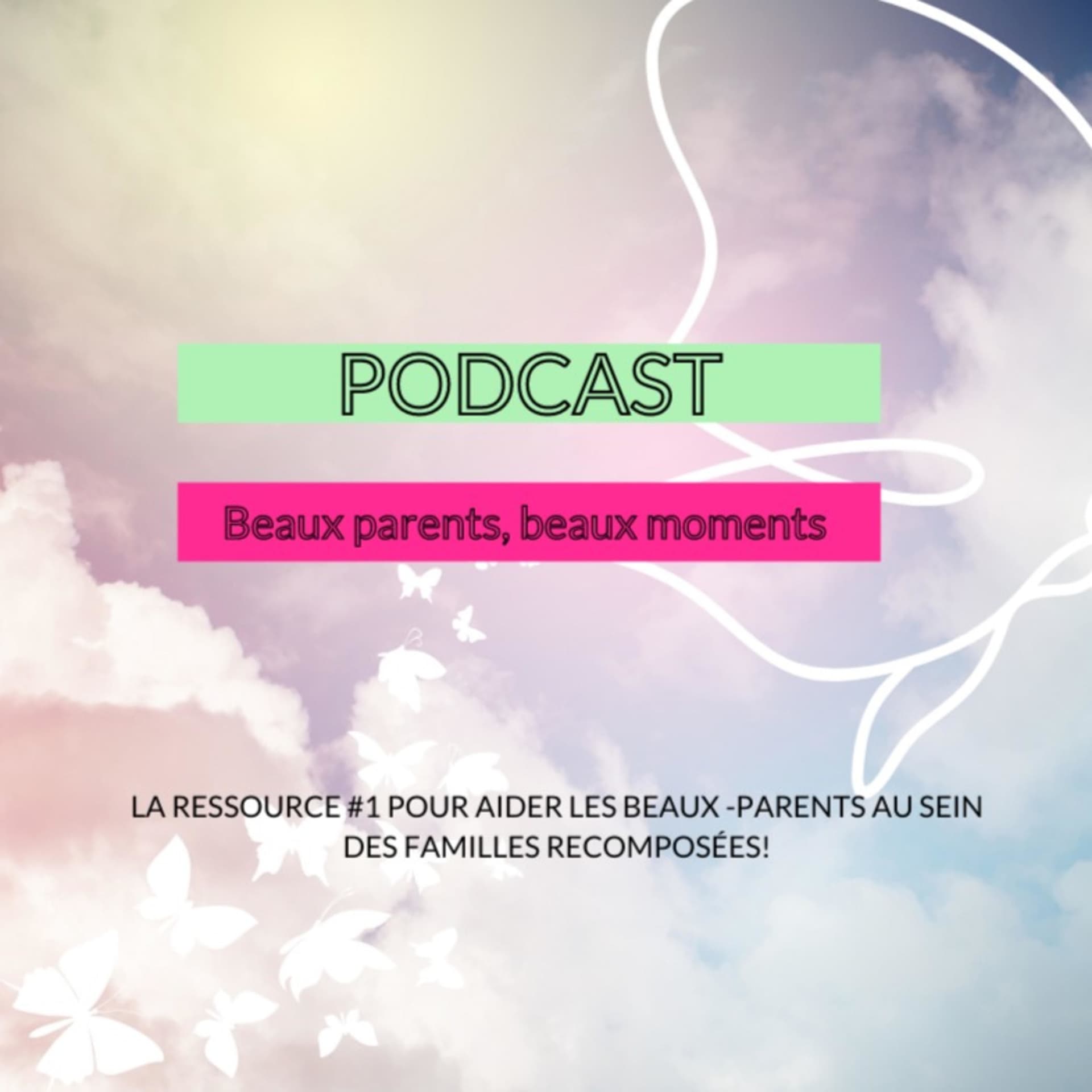 Beaux-parents, beaux moments ☕ - Podcasts