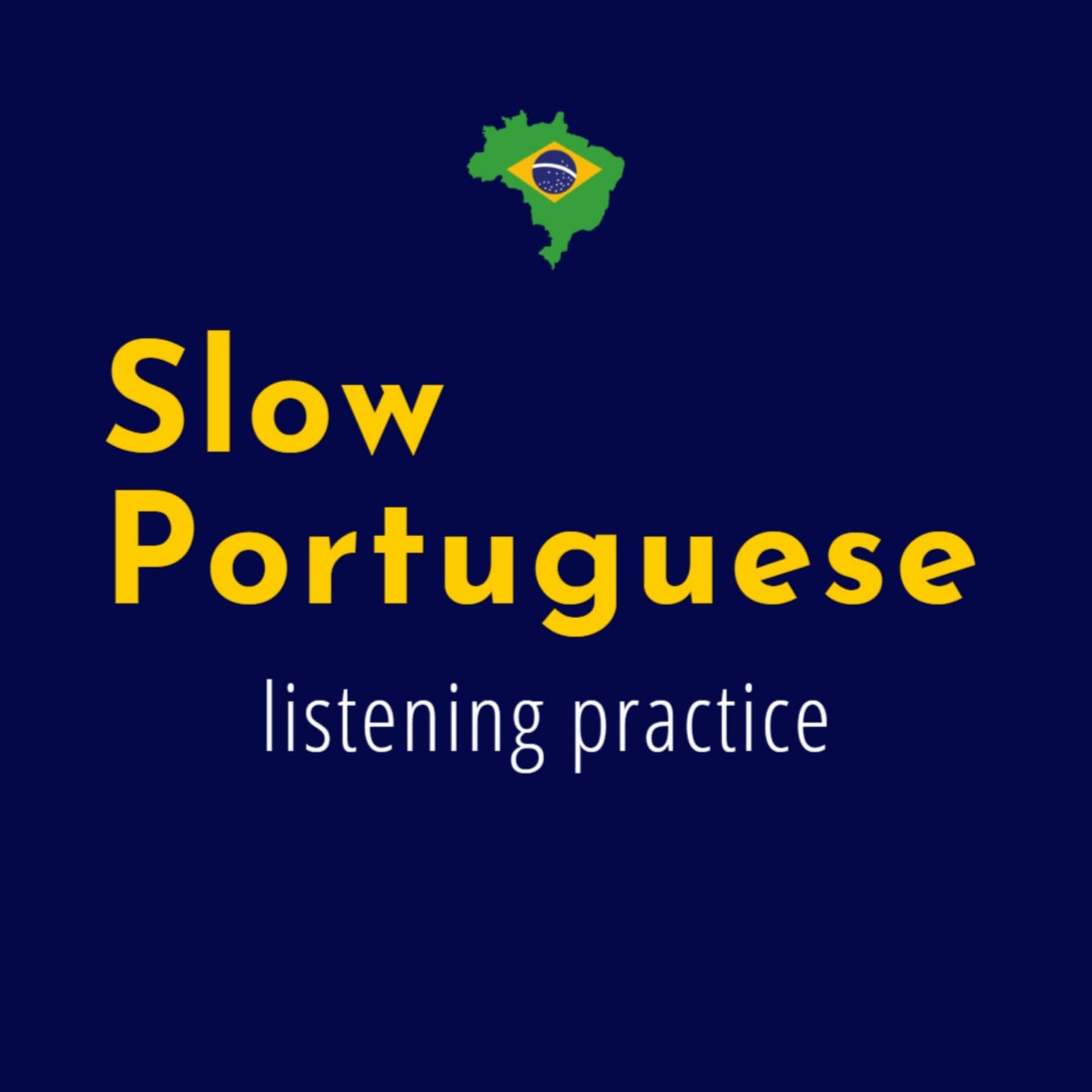 Slow Portuguese - Learn Portuguese - Podcasts