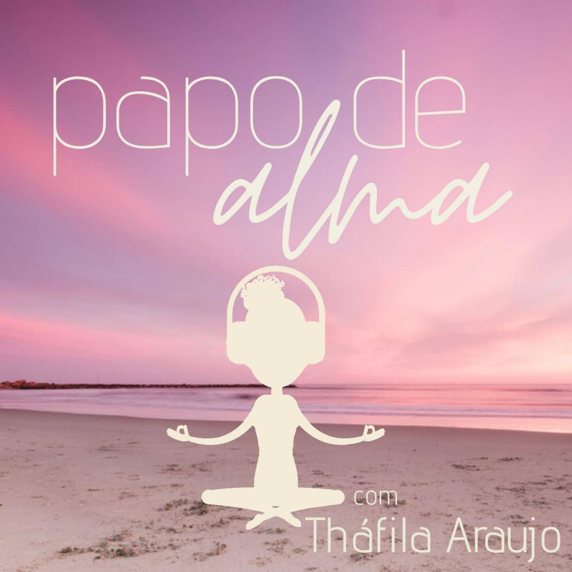 Papo de Alma - Podcasts