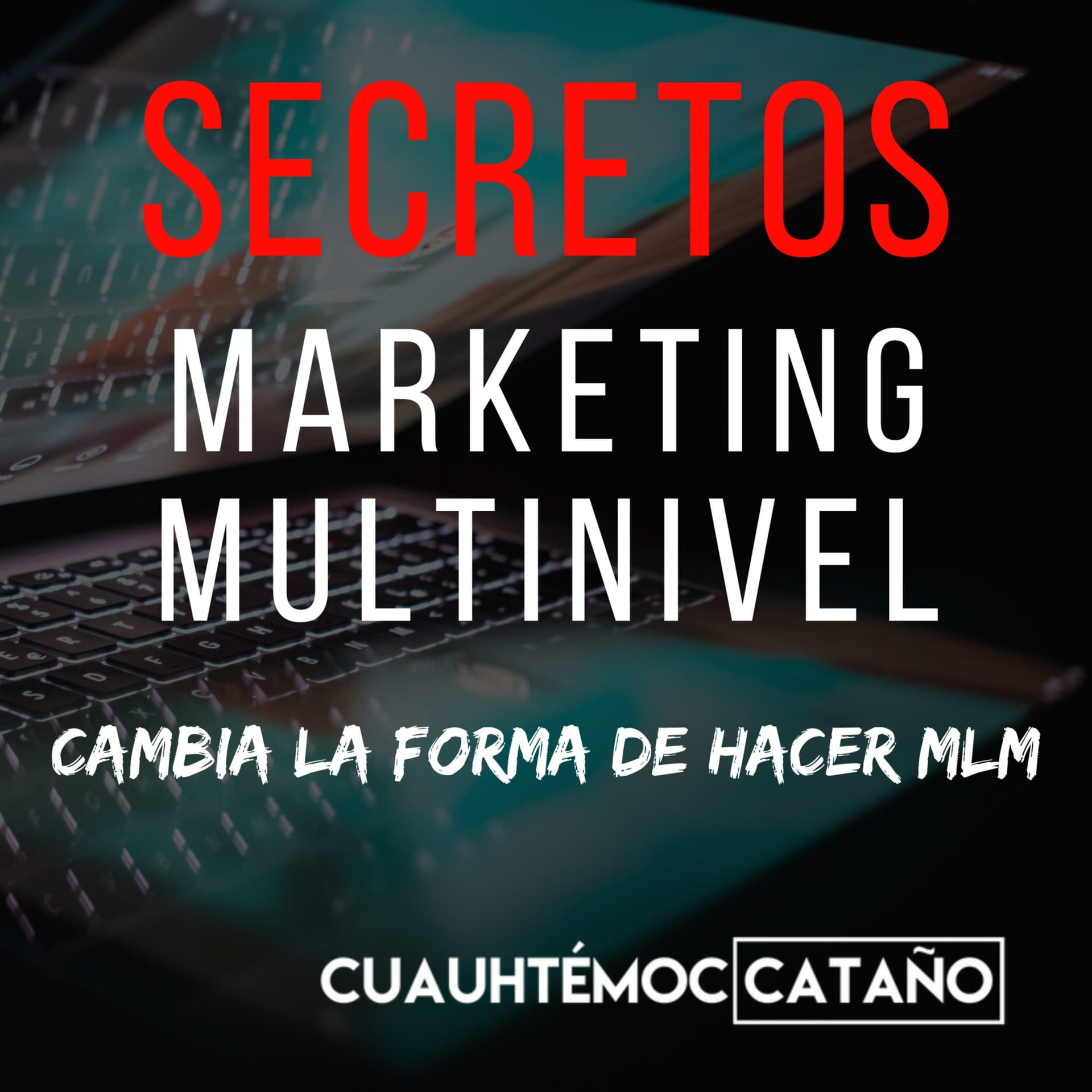 Secretos del Marketing Multinivel (MLM) - Podcasts
