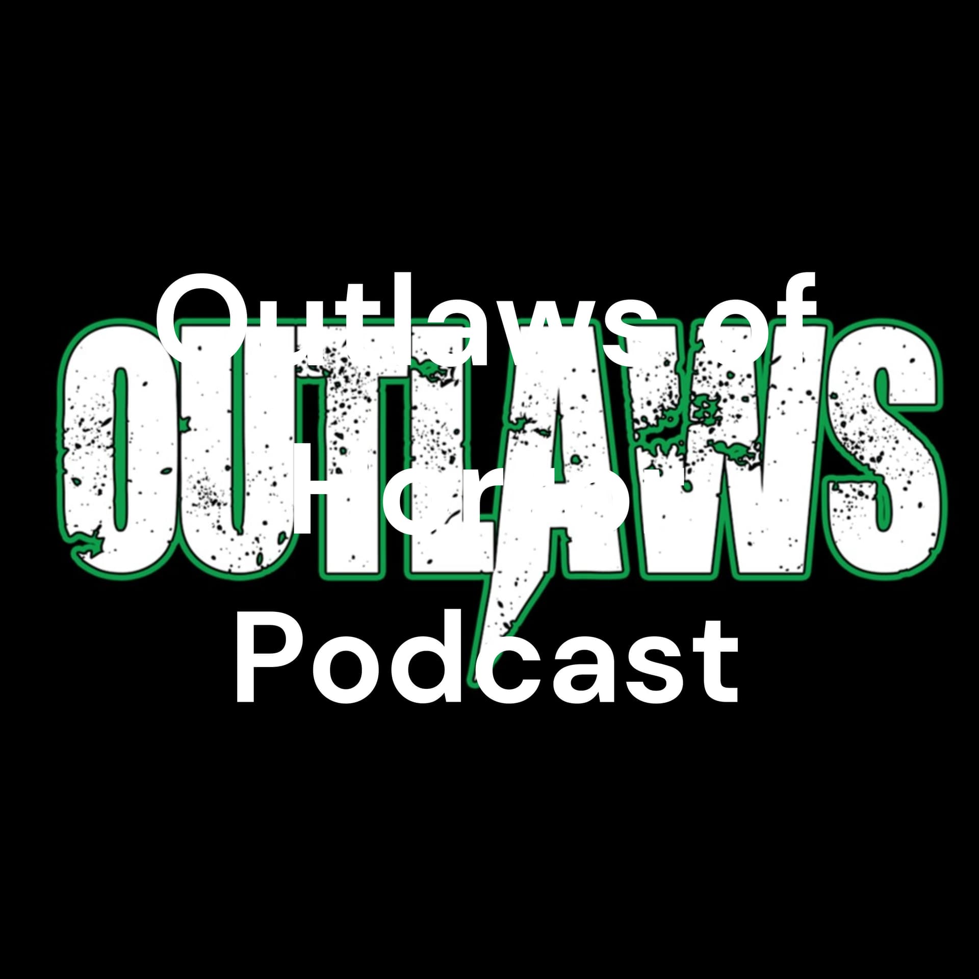 Outlaws of Horror Podcast - Podcasts