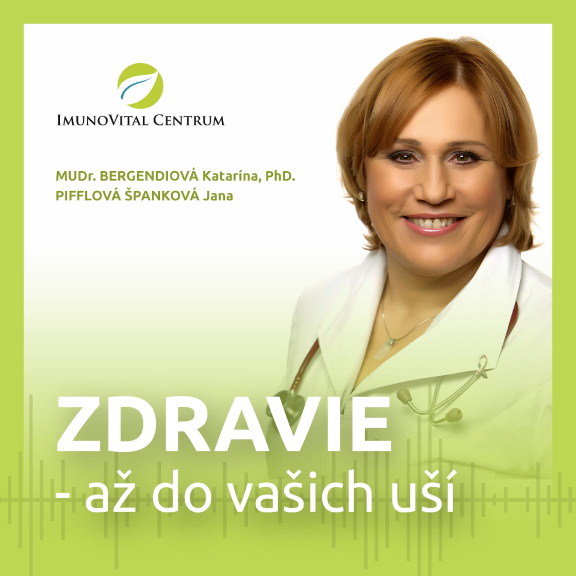 ZDRAVIE - až do VAŠICH UŠÍ - Podcasts