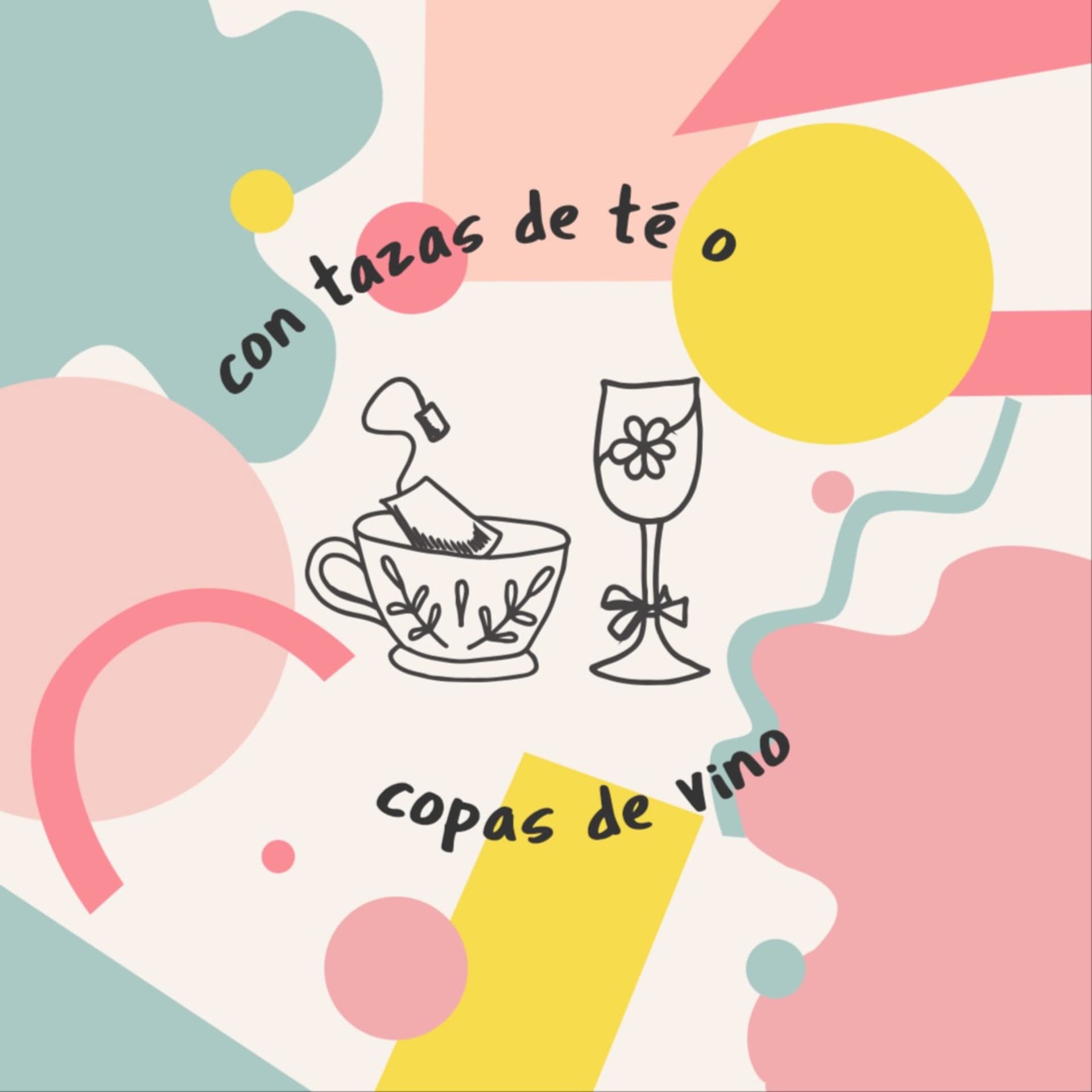 Con tazas de té o copas de vino - Podcasts