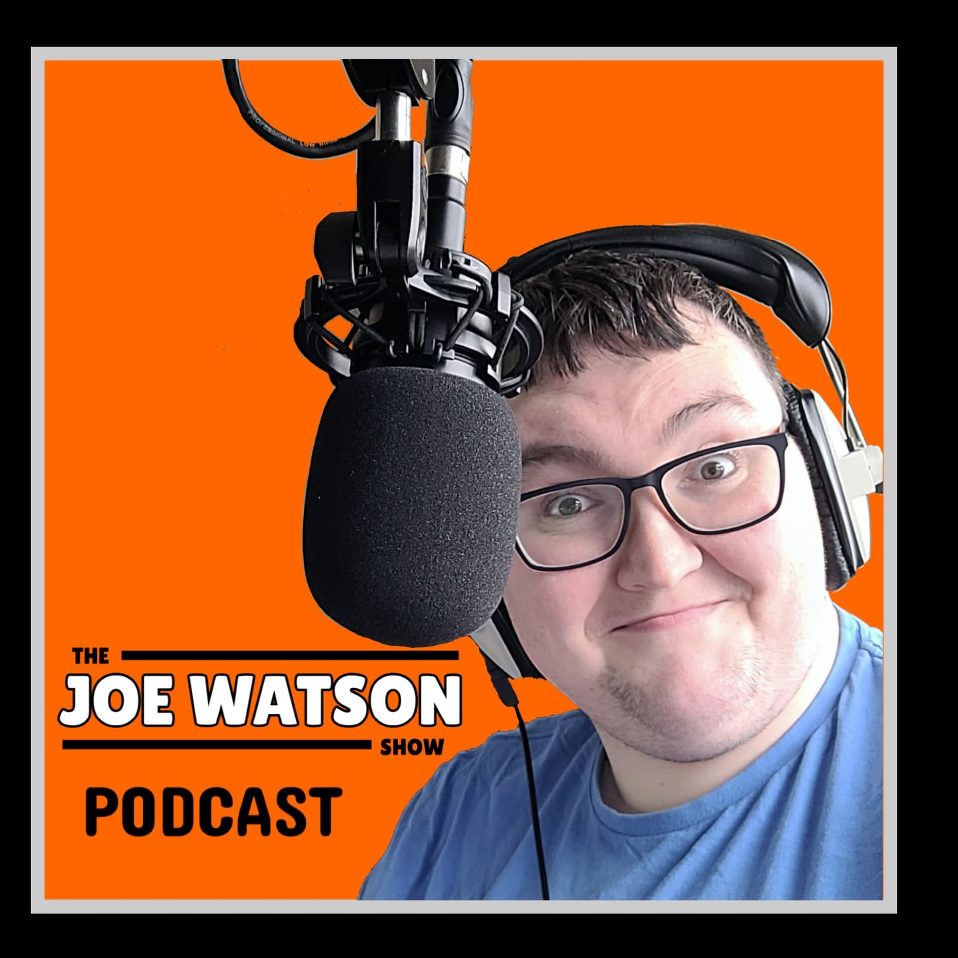 The Joe Watson Show Podcast - Podcasts