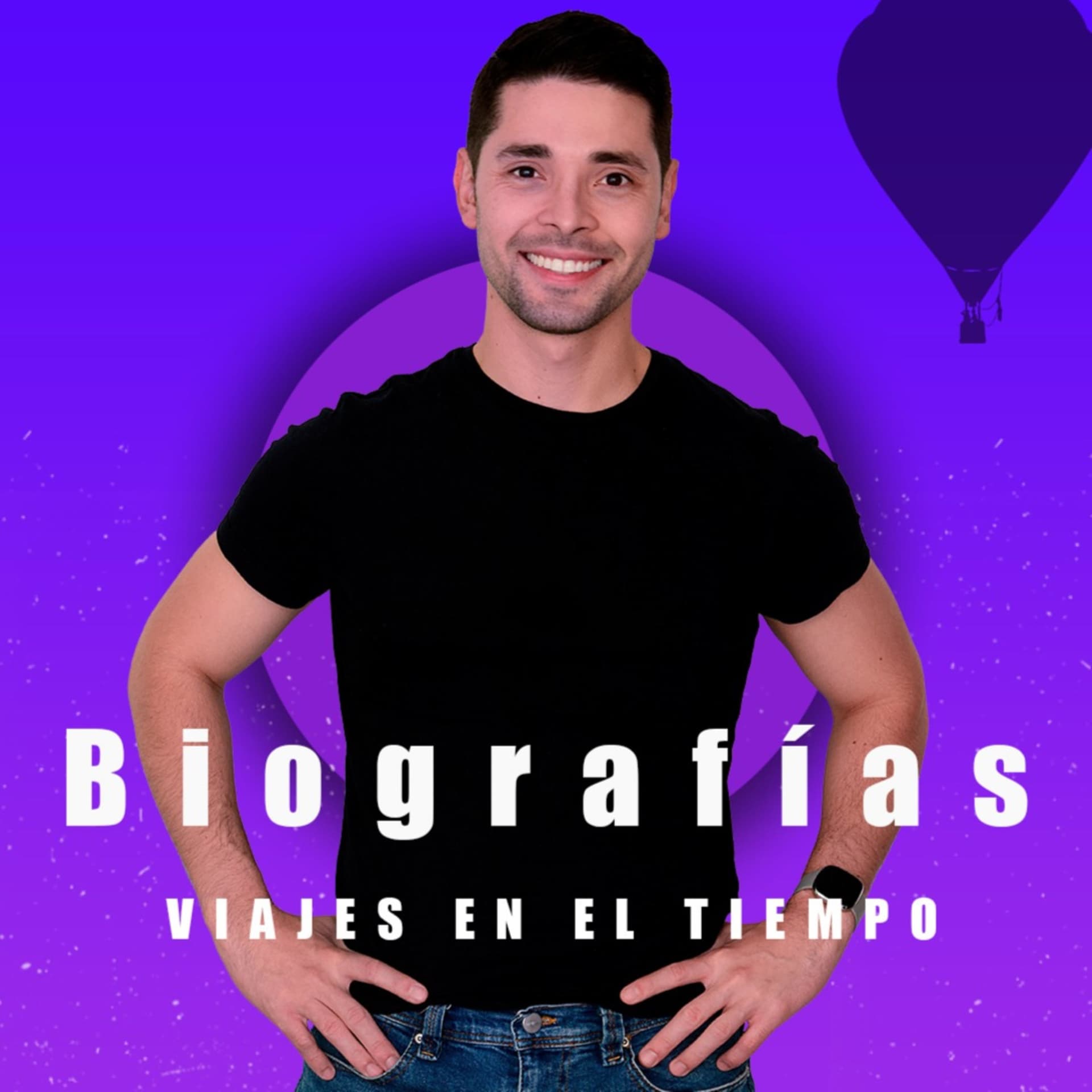 Biografías - Viajes en el tiempo - Podcasts