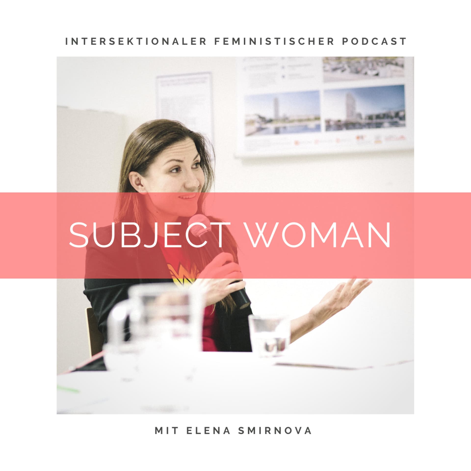 Subject Woman - Podcasts