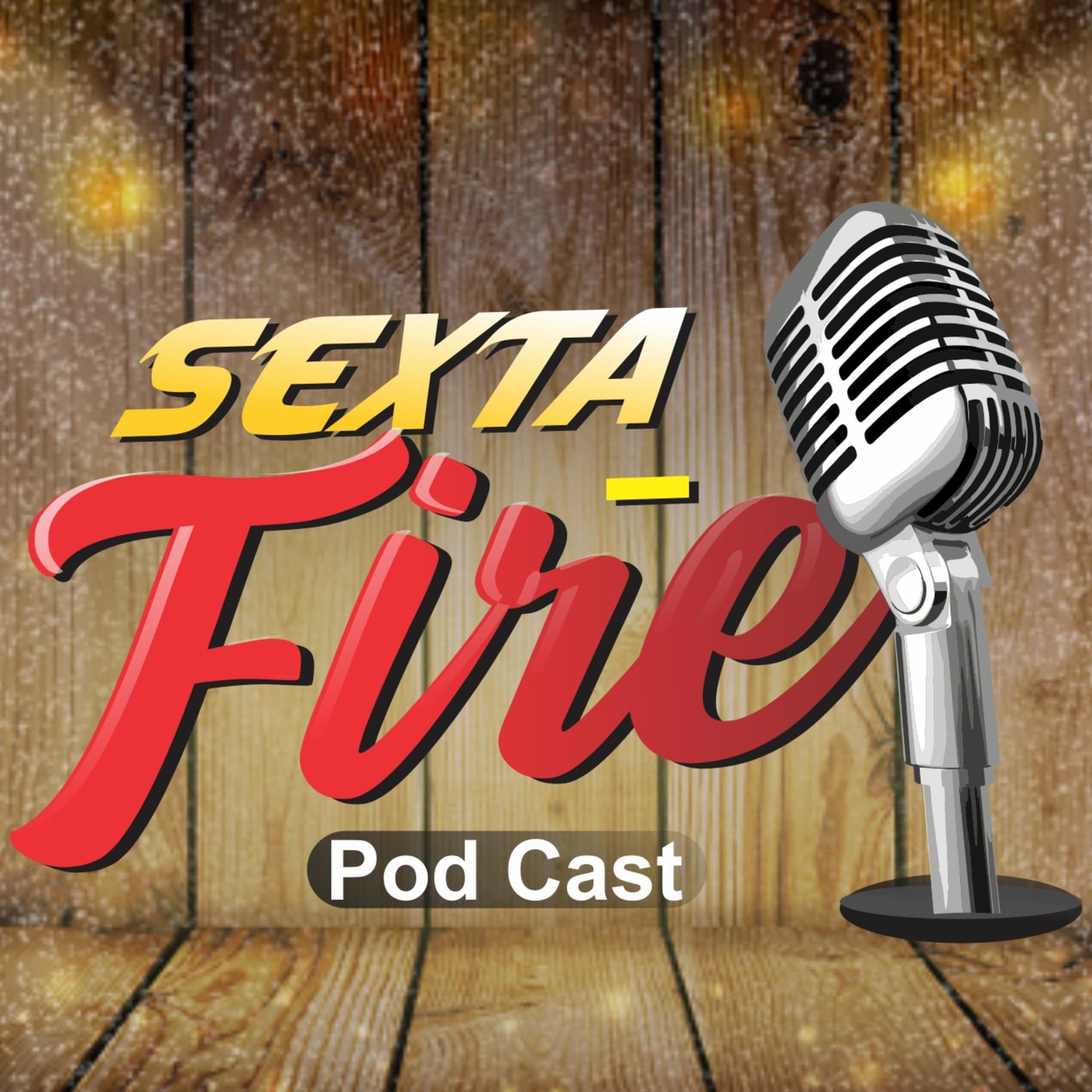 Sexta-Fire PodCast - Podcasts