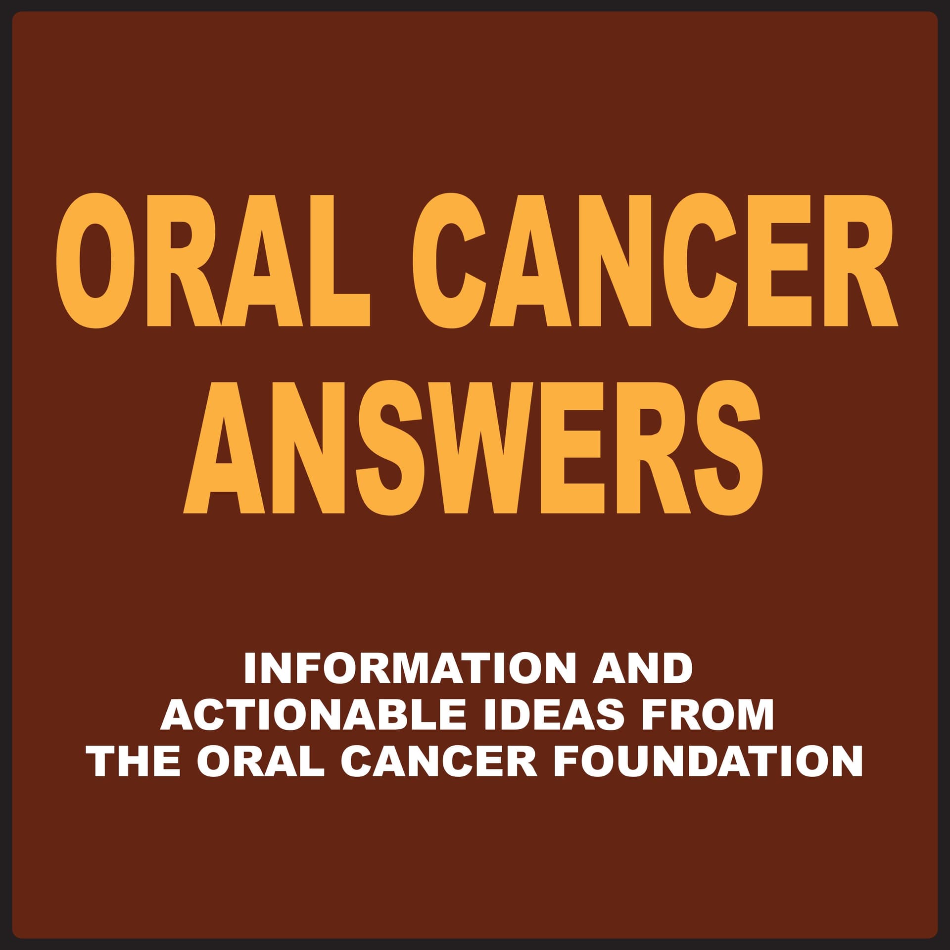 Oral Cancer Answers Podcast - Podcasts