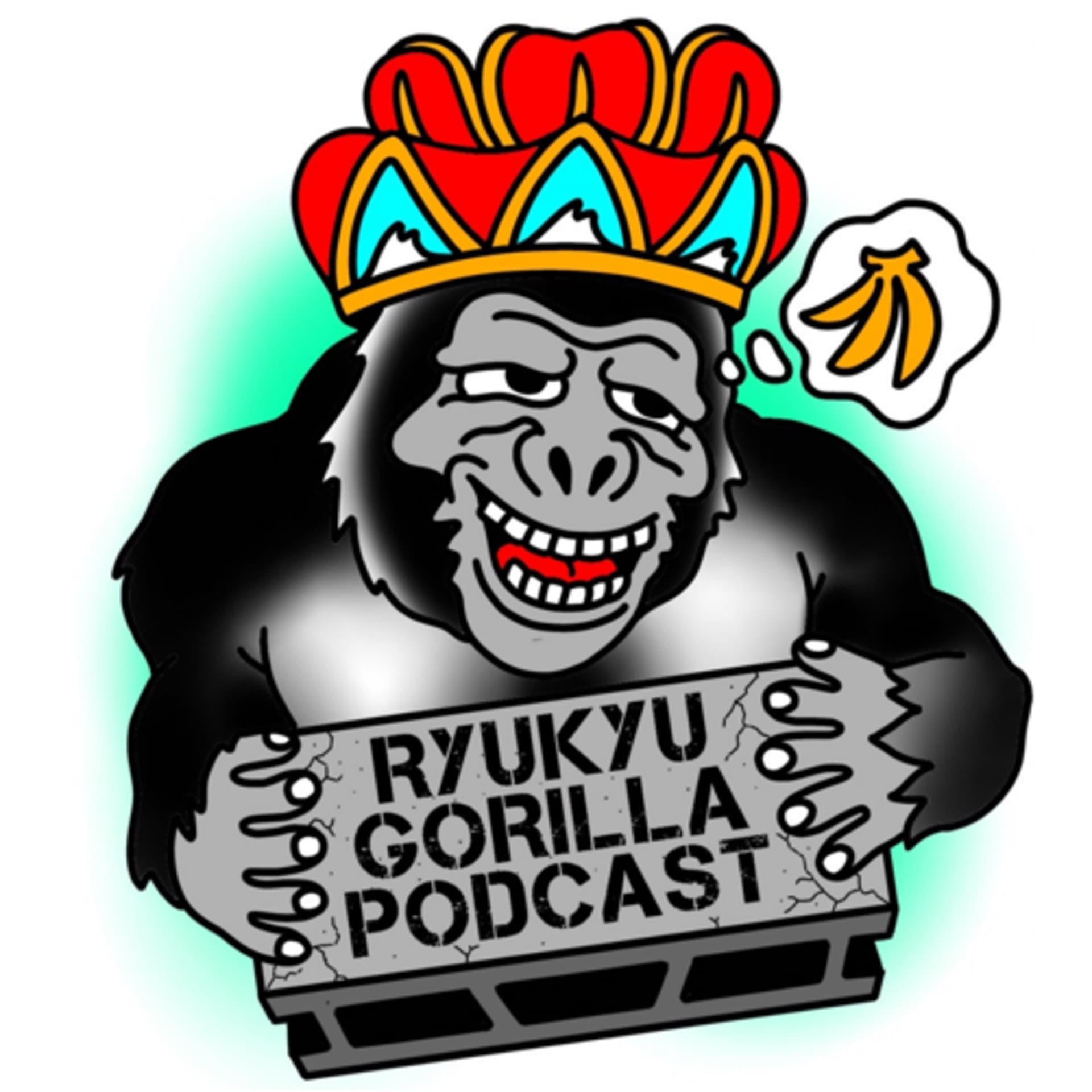 RYUKYU GORILLA 琉球ゴリラ - ポッドキャスト
