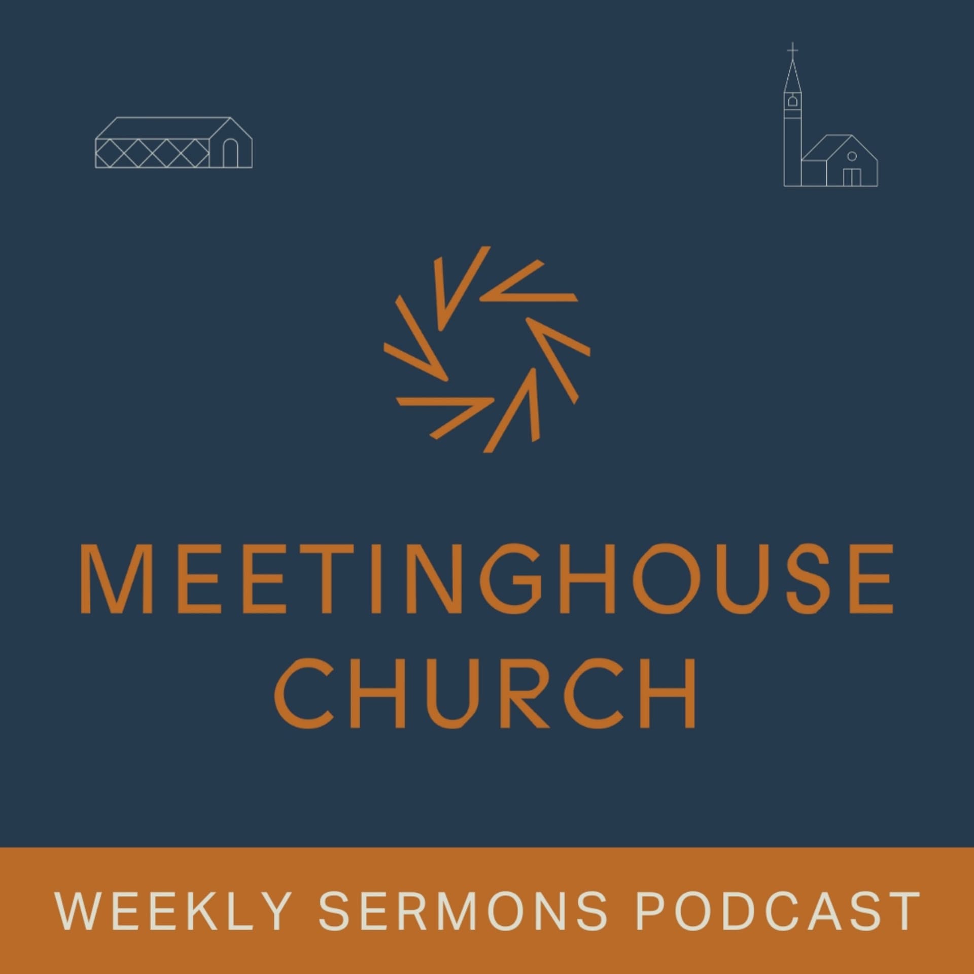 Meetinghouse Church Podcast - Podcasts