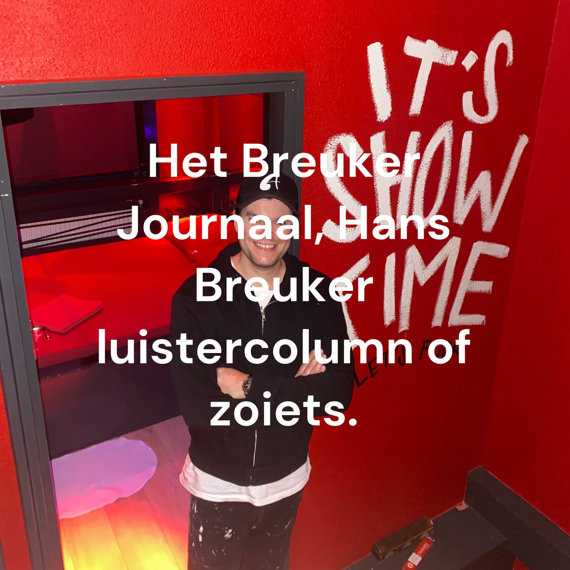 Het Breuker Journaal, Hans Breuker luistercolumn of zoiets. - Podcasts
