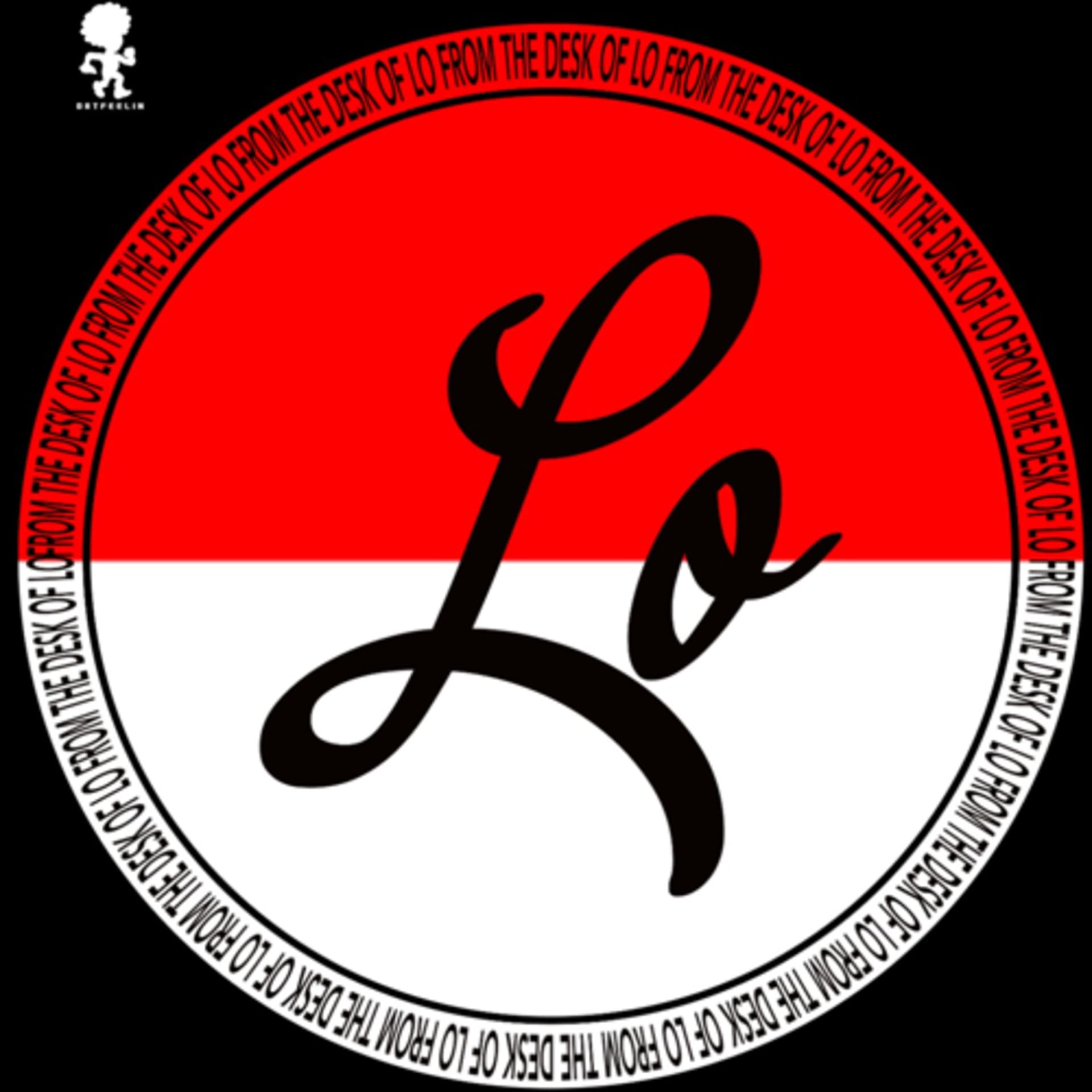 From The Desk Of Lo - Podcasts