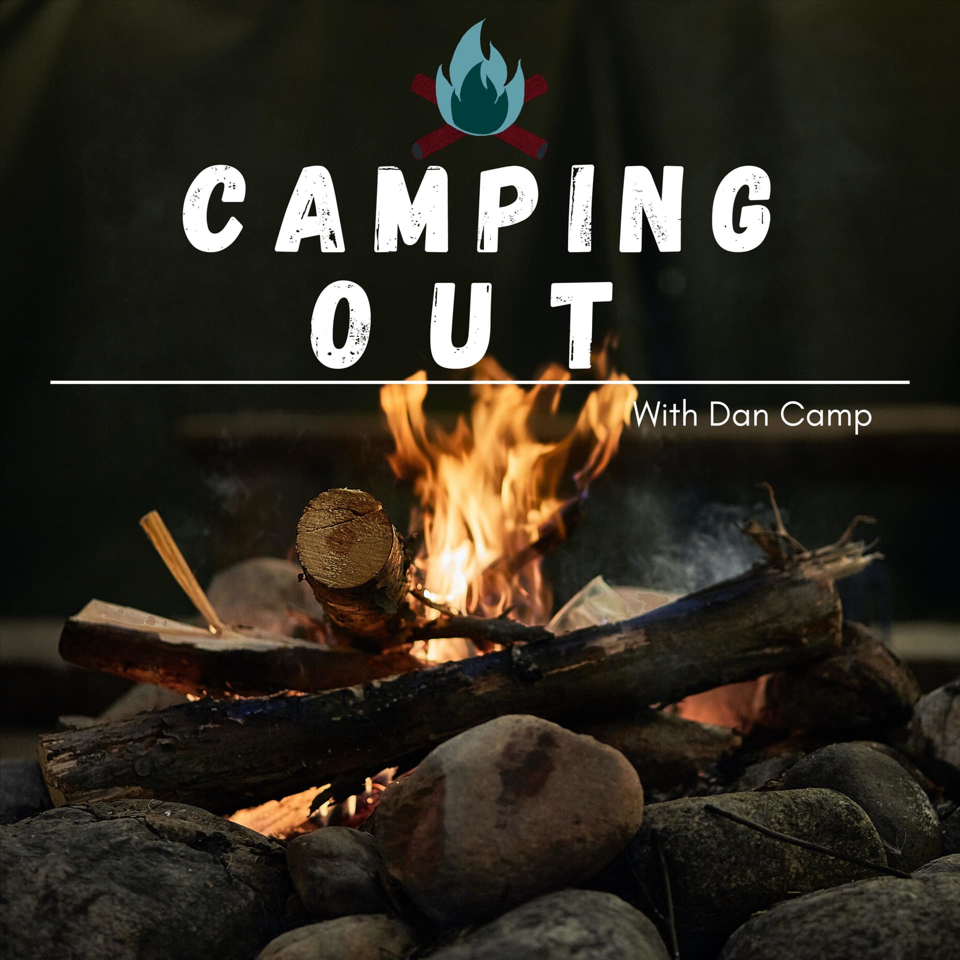 Camping Out with Dan Camp - Podcasts