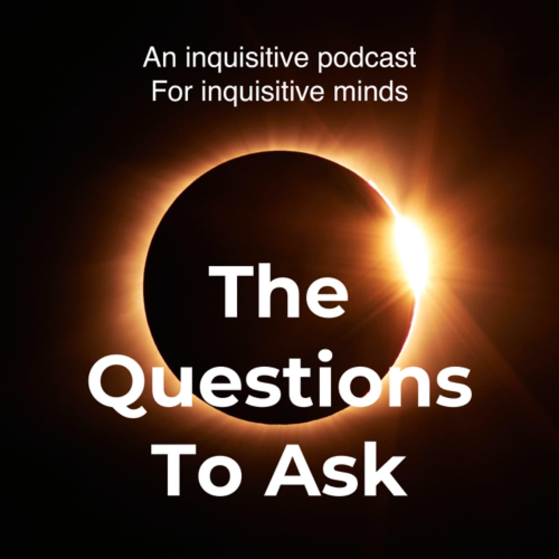 The Questions To Ask - QTA - Podcasts