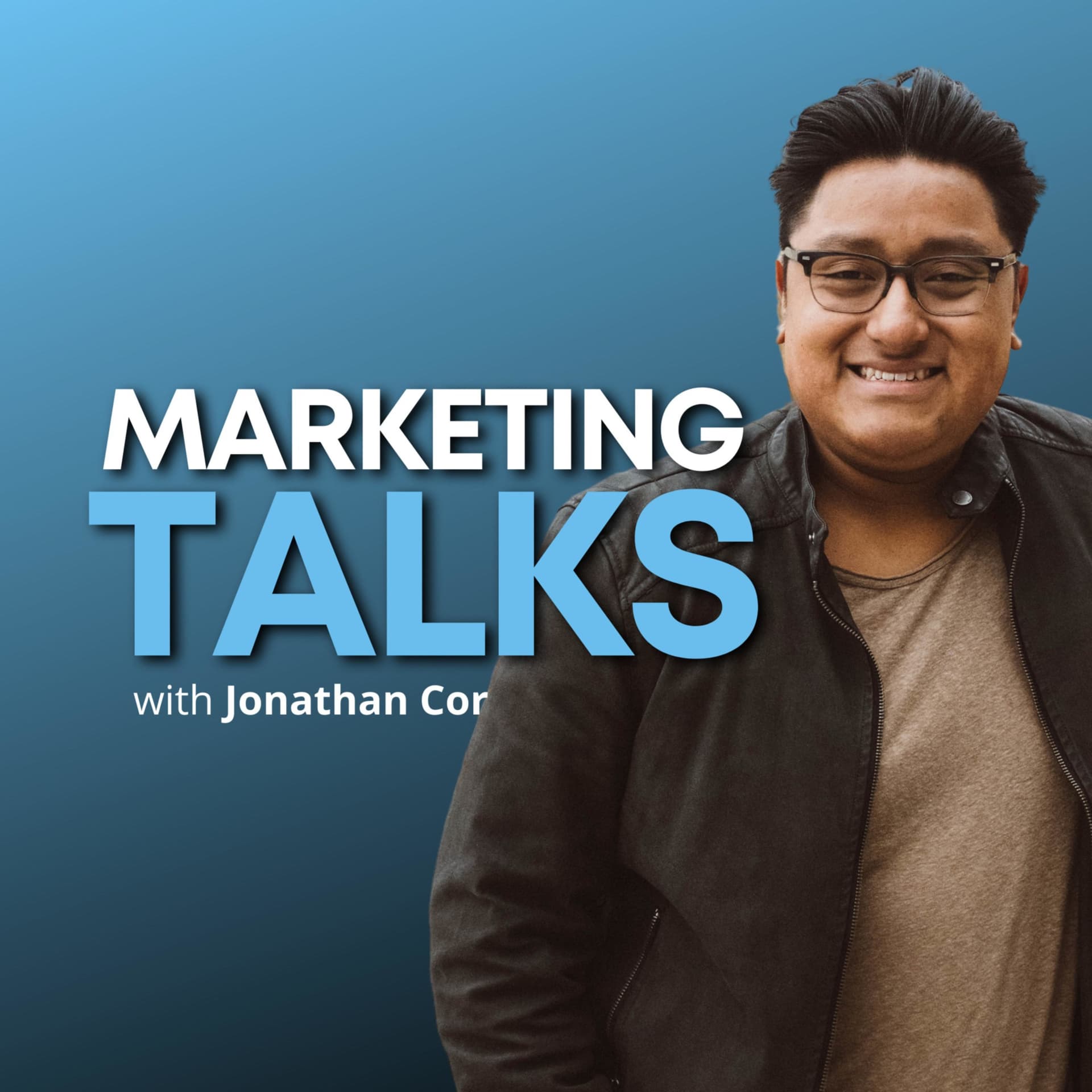 Marketing Talks with Jonathan Cor - Podcasts