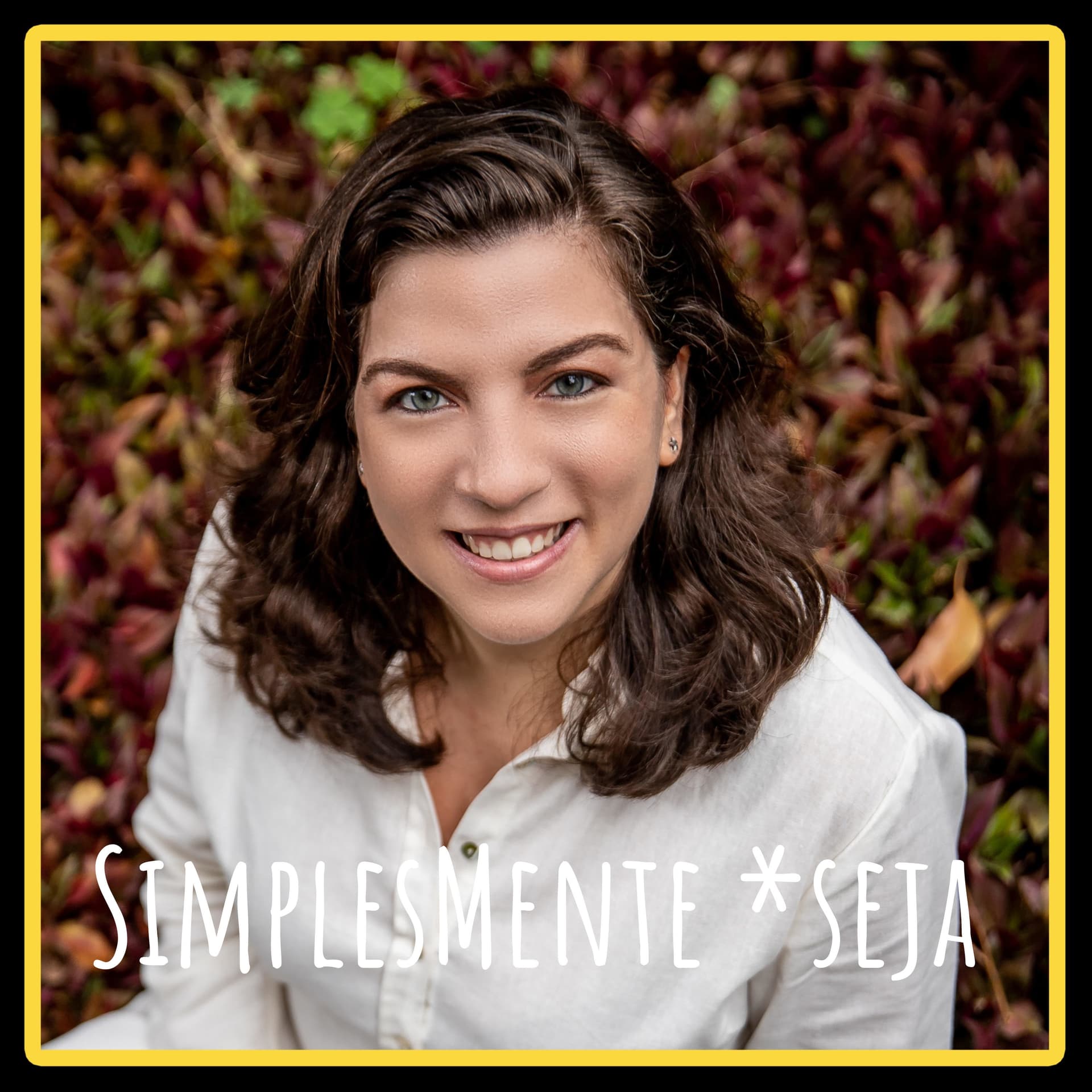 SimplesMente *seja - Podcasts